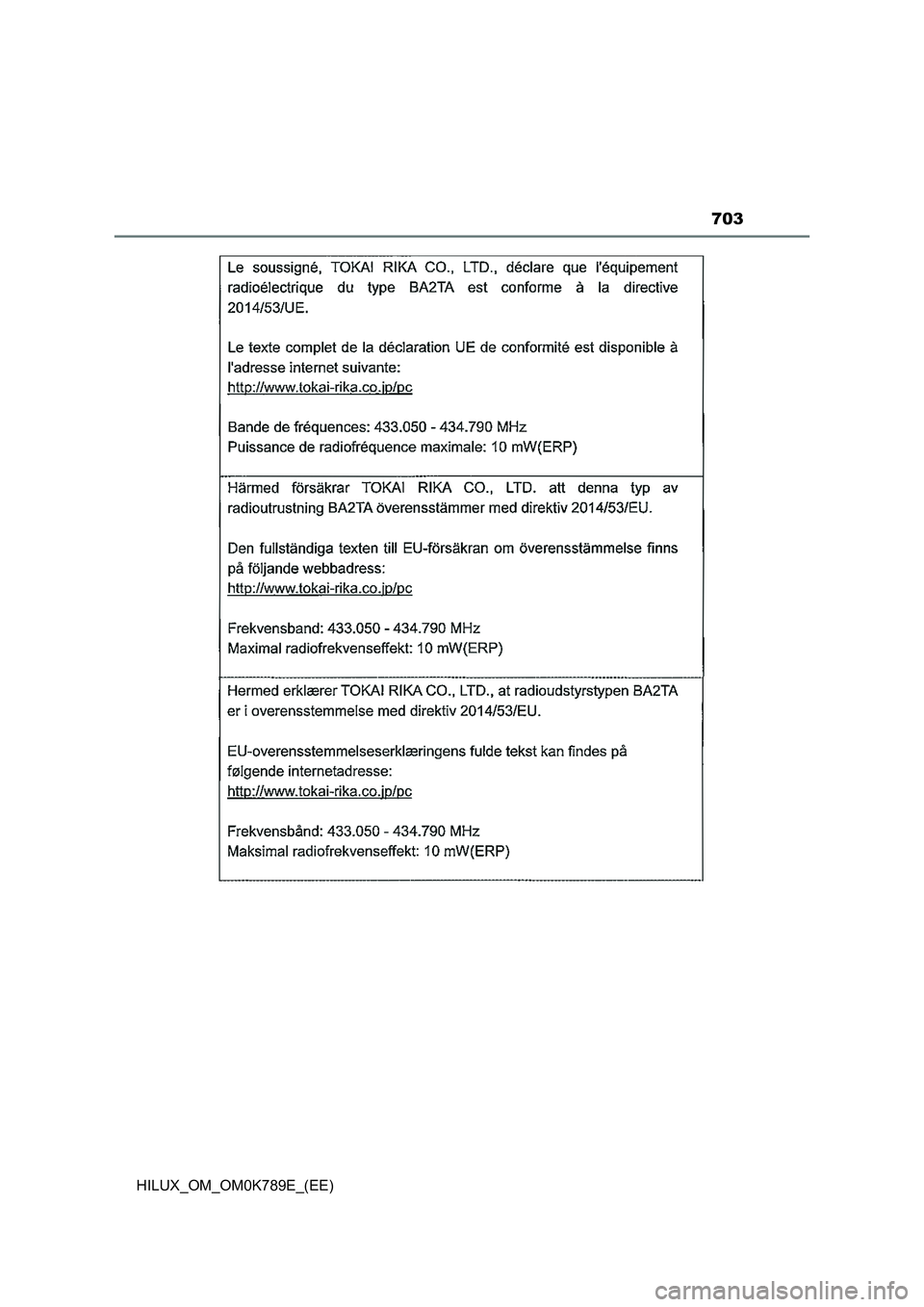 TOYOTA HILUX 2023 Owners Manual 703
HILUX_OM_OM0K789E_(EE) TOYOTA HILUX 2023 Owners Manual 703
HILUX_OM_OM0K789E_(EE)