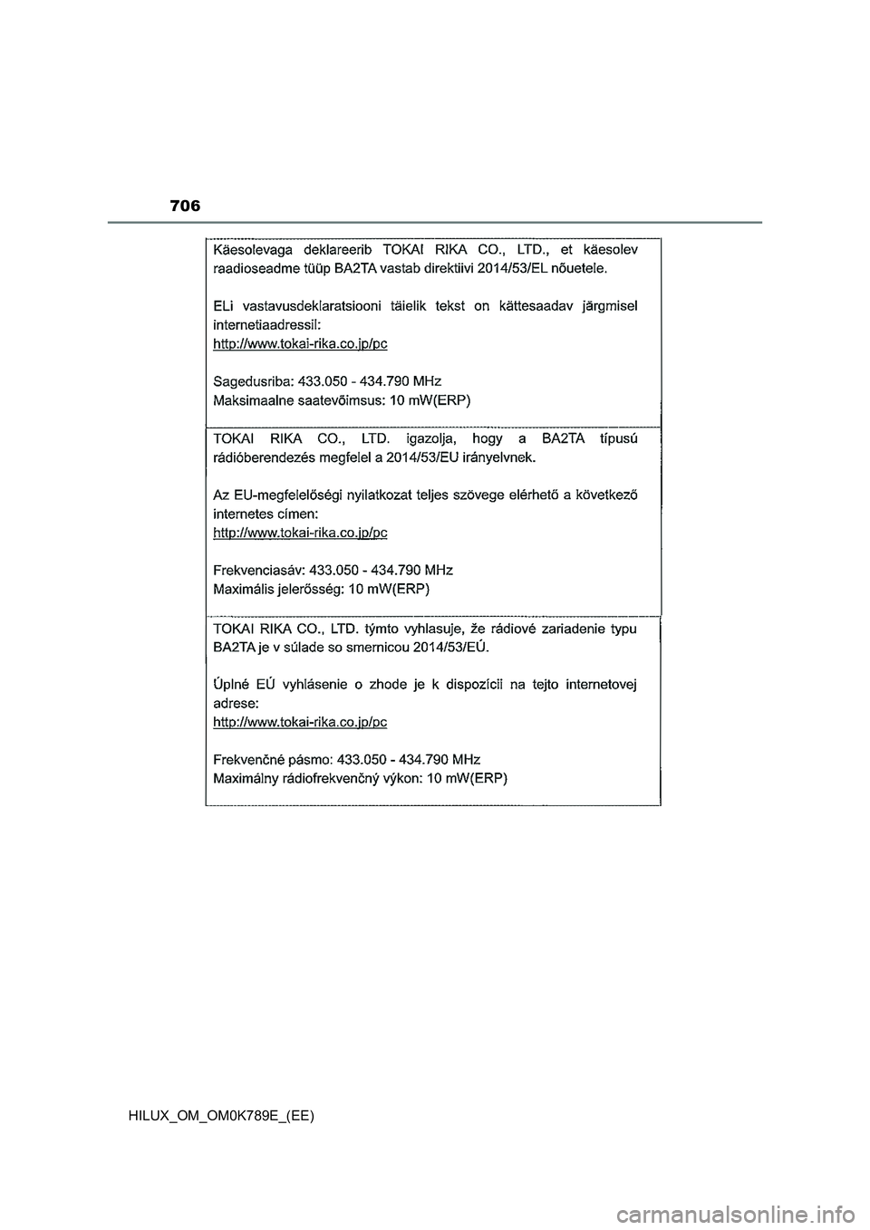 TOYOTA HILUX 2023 Owners Manual 706
HILUX_OM_OM0K789E_(EE) TOYOTA HILUX 2023 Owners Manual 706
HILUX_OM_OM0K789E_(EE)