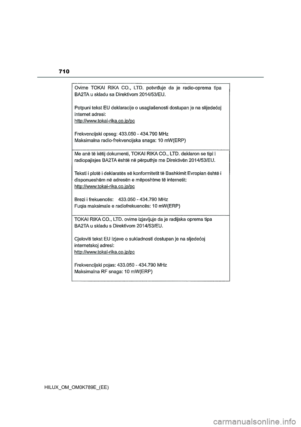 TOYOTA HILUX 2023 Owners Manual 710
HILUX_OM_OM0K789E_(EE) TOYOTA HILUX 2023 Owners Manual 710
HILUX_OM_OM0K789E_(EE)