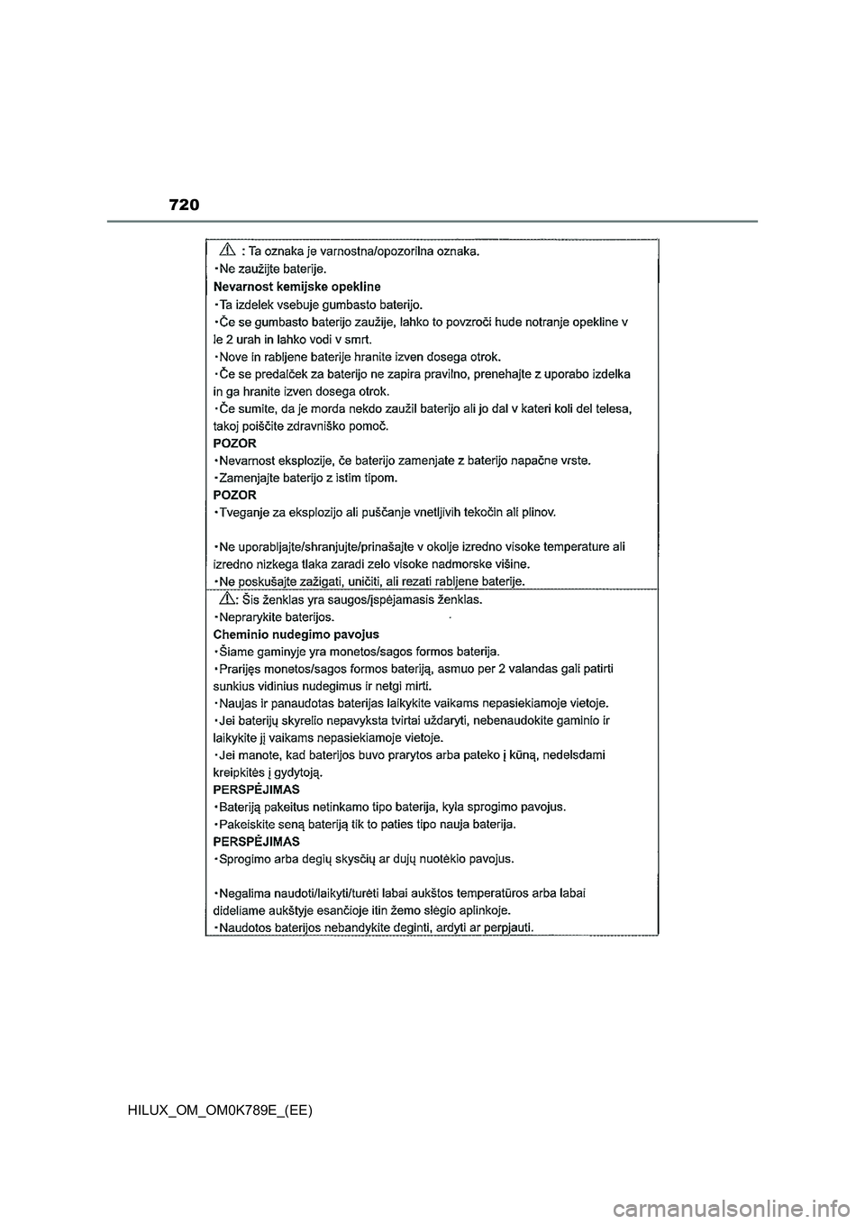 TOYOTA HILUX 2023 Owners Manual 720
HILUX_OM_OM0K789E_(EE) TOYOTA HILUX 2023 Owners Manual 720
HILUX_OM_OM0K789E_(EE)