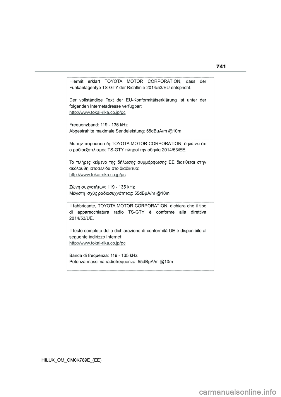 TOYOTA HILUX 2023 Owners Manual 741
HILUX_OM_OM0K789E_(EE) TOYOTA HILUX 2023 Owners Manual 741
HILUX_OM_OM0K789E_(EE)