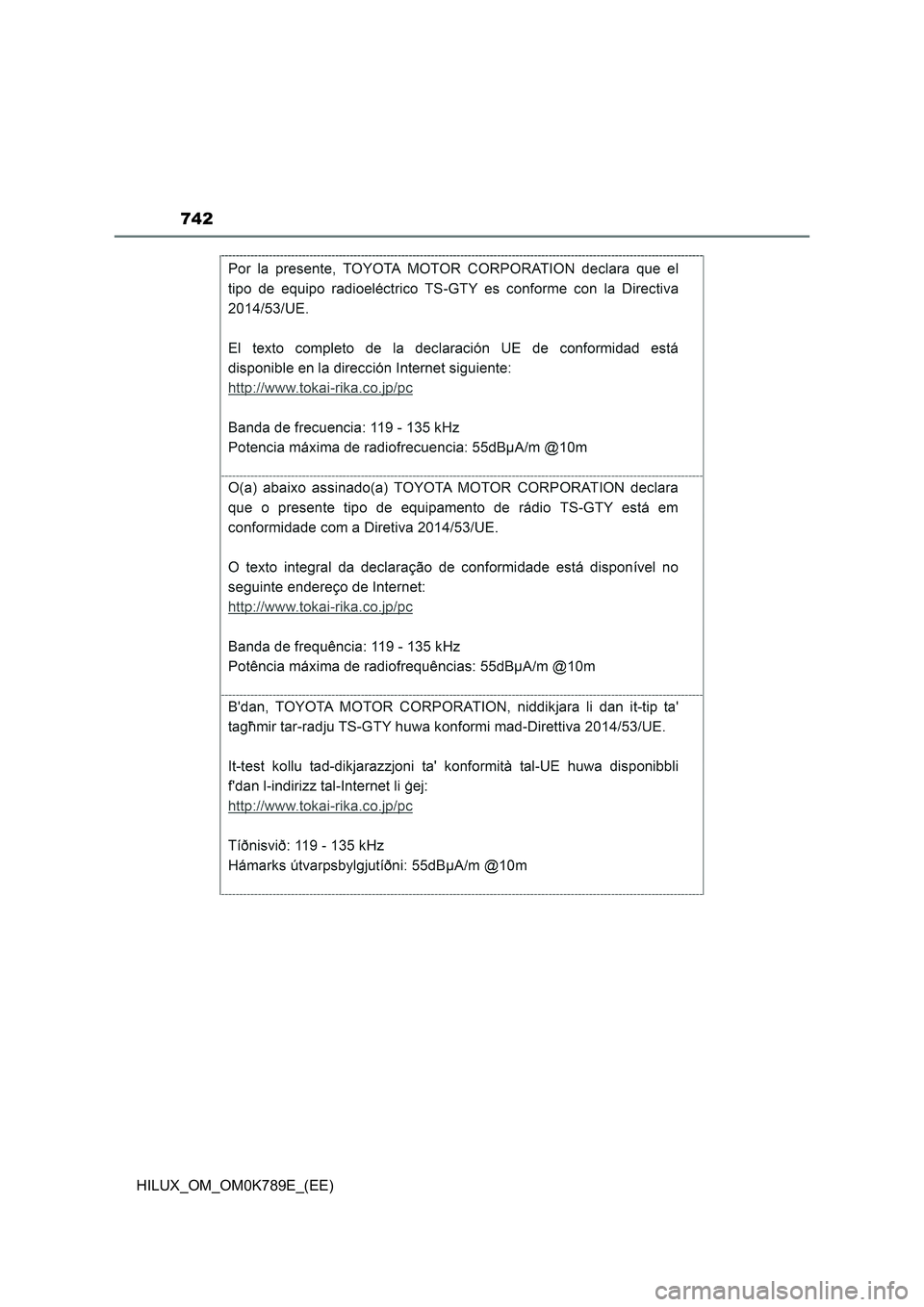 TOYOTA HILUX 2023 Owners Manual 742
HILUX_OM_OM0K789E_(EE) TOYOTA HILUX 2023 Owners Manual 742
HILUX_OM_OM0K789E_(EE)