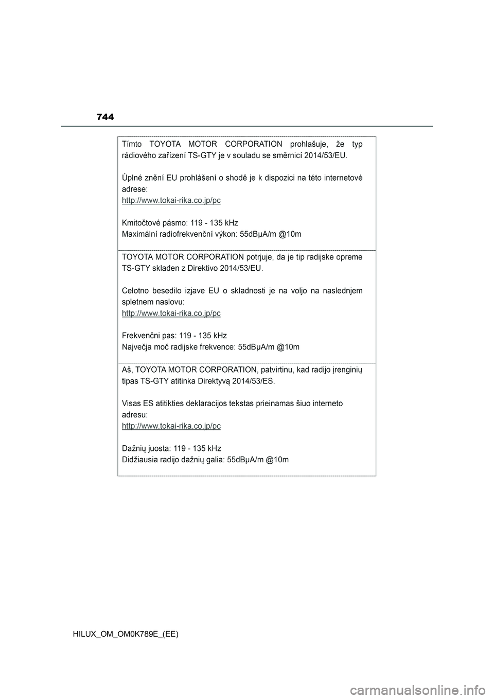 TOYOTA HILUX 2023 Owners Manual 744
HILUX_OM_OM0K789E_(EE) TOYOTA HILUX 2023 Owners Manual 744
HILUX_OM_OM0K789E_(EE)