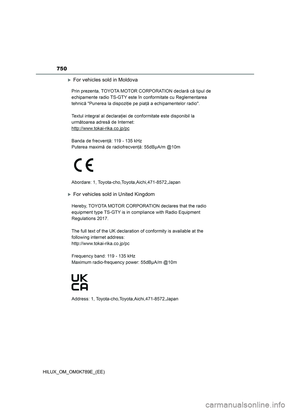 TOYOTA HILUX 2023 Owners Manual 750
HILUX_OM_OM0K789E_(EE)
For vehicles sold in Moldova
For vehicles sold in United Kingdom TOYOTA HILUX 2023 Owners Manual 750
HILUX_OM_OM0K789E_(EE)
For vehicles sold in Moldova
For vehicles sold in United Kingdom