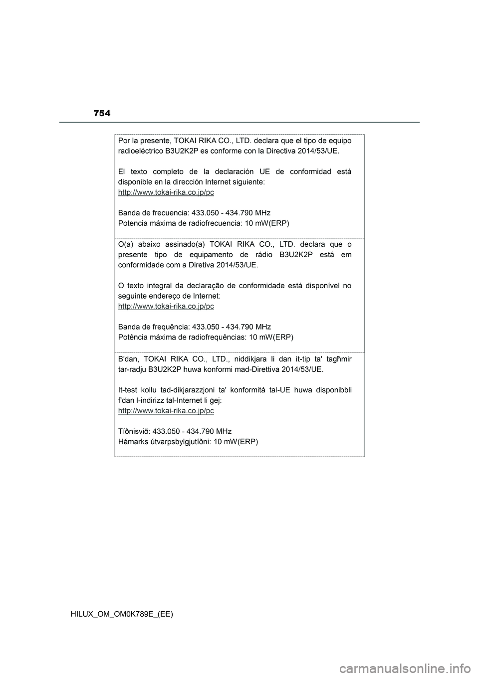 TOYOTA HILUX 2023 Owners Manual 754
HILUX_OM_OM0K789E_(EE) TOYOTA HILUX 2023 Owners Manual 754
HILUX_OM_OM0K789E_(EE)