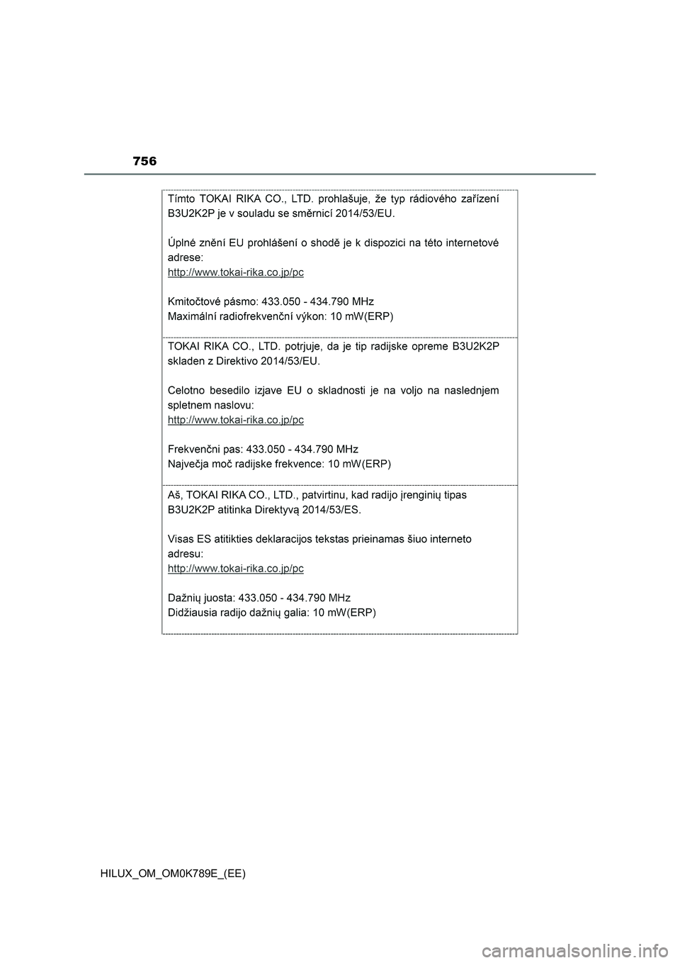 TOYOTA HILUX 2023 Owners Manual 756
HILUX_OM_OM0K789E_(EE) TOYOTA HILUX 2023 Owners Manual 756
HILUX_OM_OM0K789E_(EE)