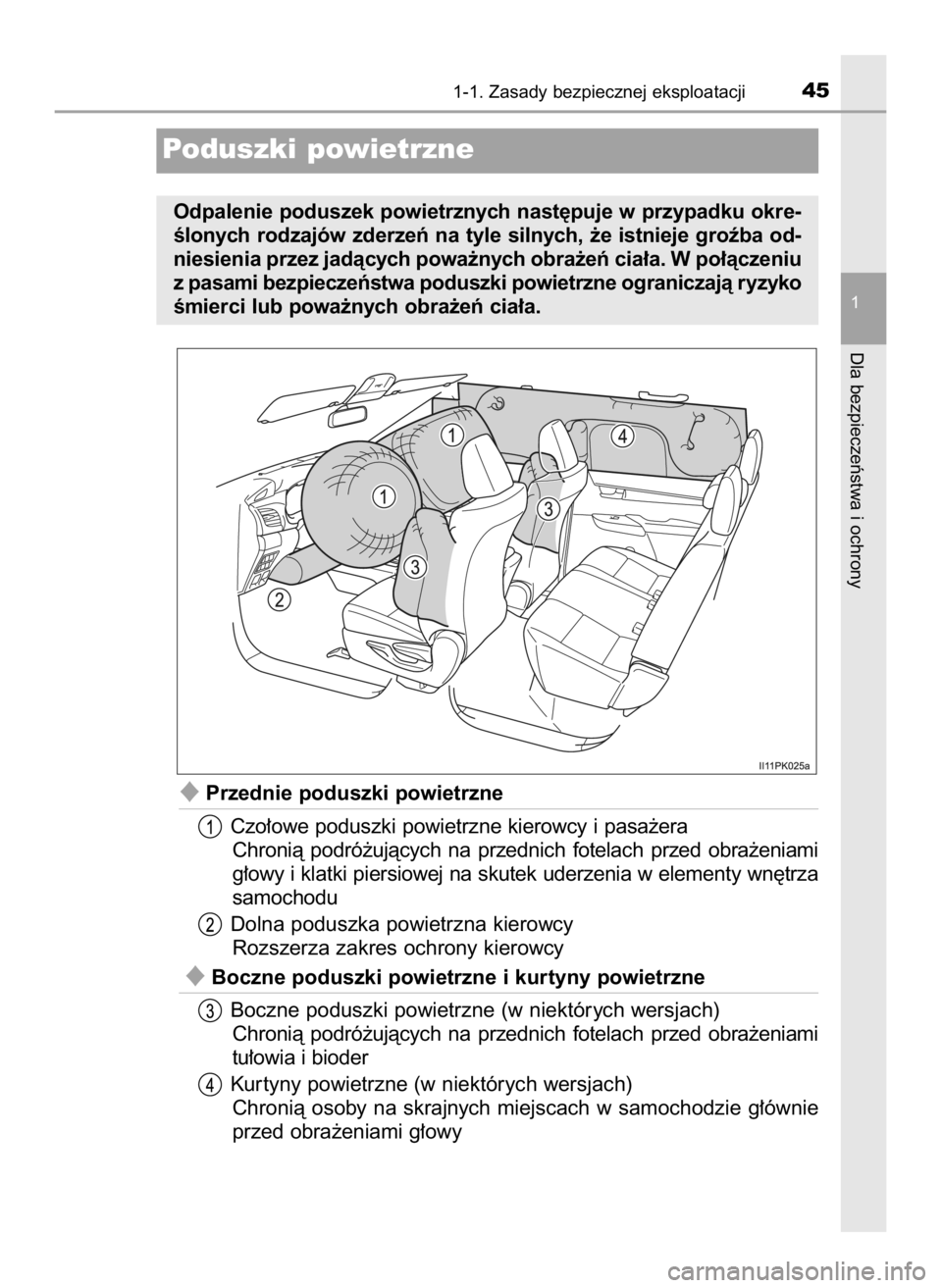 TOYOTA HILUX 2023  Instrukcja obsługi (in Polish) Przednie poduszki powietrzne
Czo∏owe poduszki powietrzne kierowcy i pasa˝era
Chronià  podró˝ujàcych  na  przednich  fotelach  przed  obra˝eniami
g∏owy i klatki piersiowej na skutek uderzeni