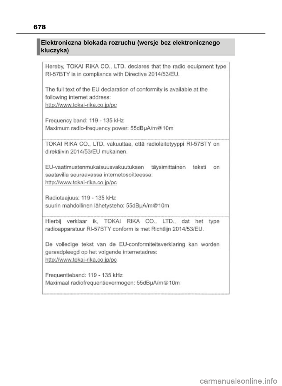 TOYOTA HILUX 2023 Instrukcja obsługi (in Polish) 678
Elektroniczna blokada rozruchu (wersje bez elektronicznego
kluczyka)
8 Hilux OM0K789E 3/11/23 4:55 PM Page 678 (Black plate) TOYOTA HILUX 2023 Instrukcja obsługi (in Polish) 678
Elektroniczna blokada rozruchu (wersje bez elektronicznego
kluczyka)
8 Hilux OM0K789E 3/11/23 4:55 PM Page 678 (Black plate)