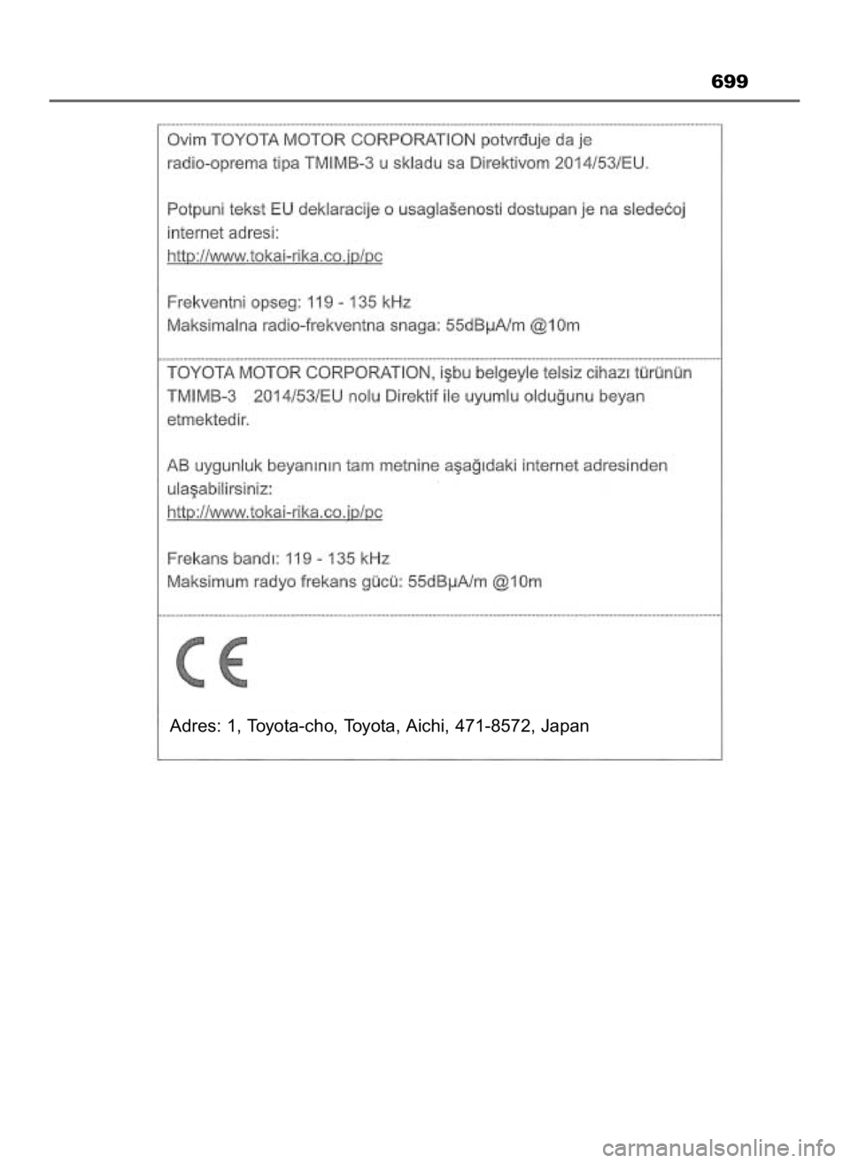 TOYOTA HILUX 2023 Instrukcja obsługi (in Polish) 699
Adres: 1, Toyota-cho, Toyota, Aichi, 471-8572, Japan
8 Hilux OM0K789E 3/11/23 4:56 PM Page 699 (Black plate) TOYOTA HILUX 2023 Instrukcja obsługi (in Polish) 699
Adres: 1, Toyota-cho, Toyota, Aichi, 471-8572, Japan
8 Hilux OM0K789E 3/11/23 4:56 PM Page 699 (Black plate)