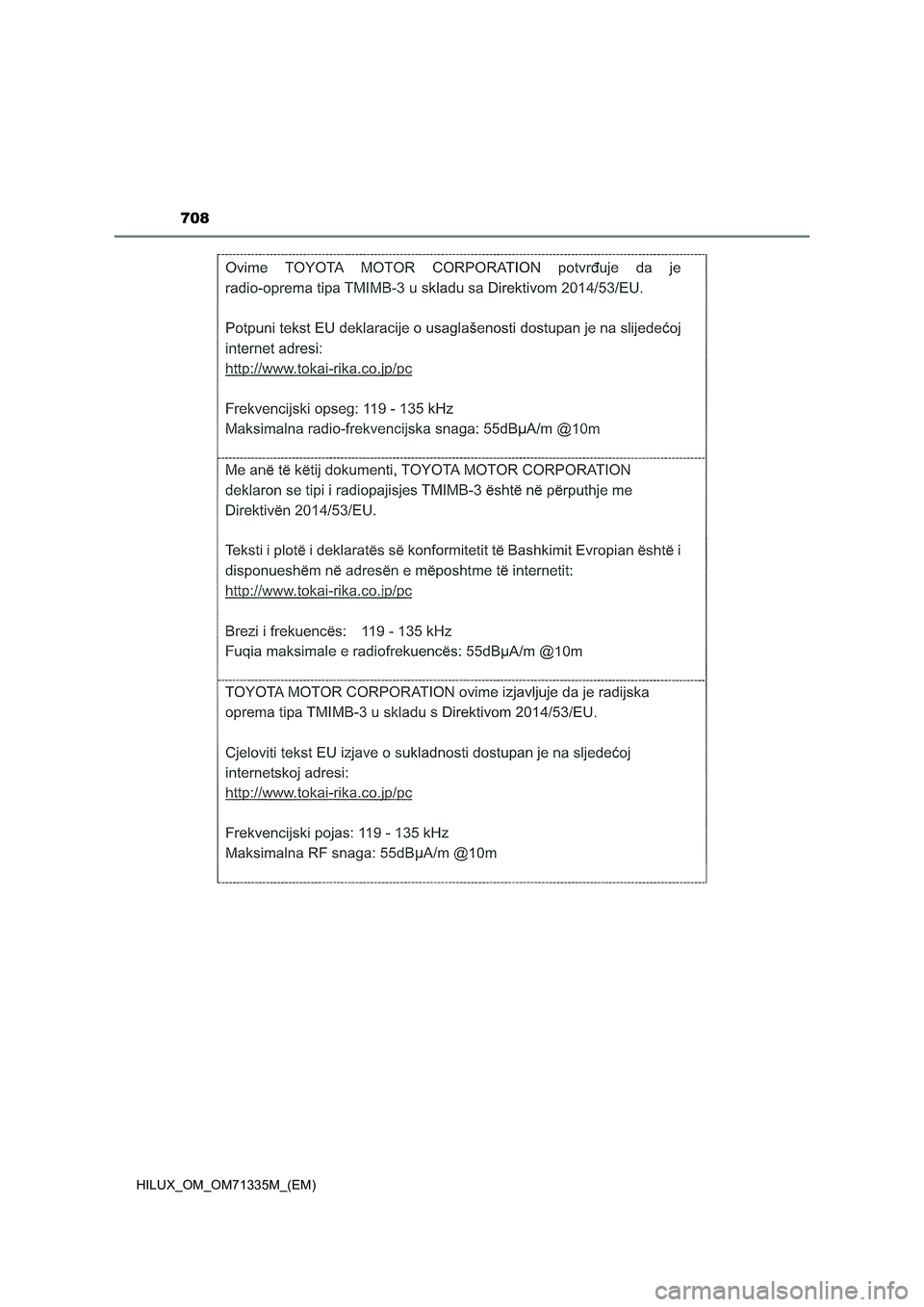 TOYOTA HILUX 2022 Betriebsanleitungen (in German) 708
HILUX_OM_OM71335M_(EM) TOYOTA HILUX 2022 Betriebsanleitungen (in German) 708
HILUX_OM_OM71335M_(EM)