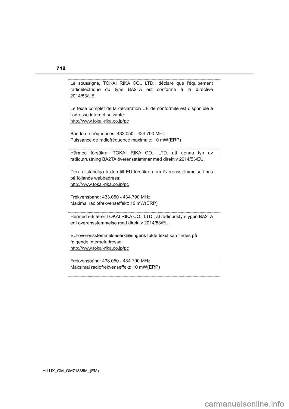 TOYOTA HILUX 2022 Betriebsanleitungen (in German) 712
HILUX_OM_OM71335M_(EM) TOYOTA HILUX 2022 Betriebsanleitungen (in German) 712
HILUX_OM_OM71335M_(EM)