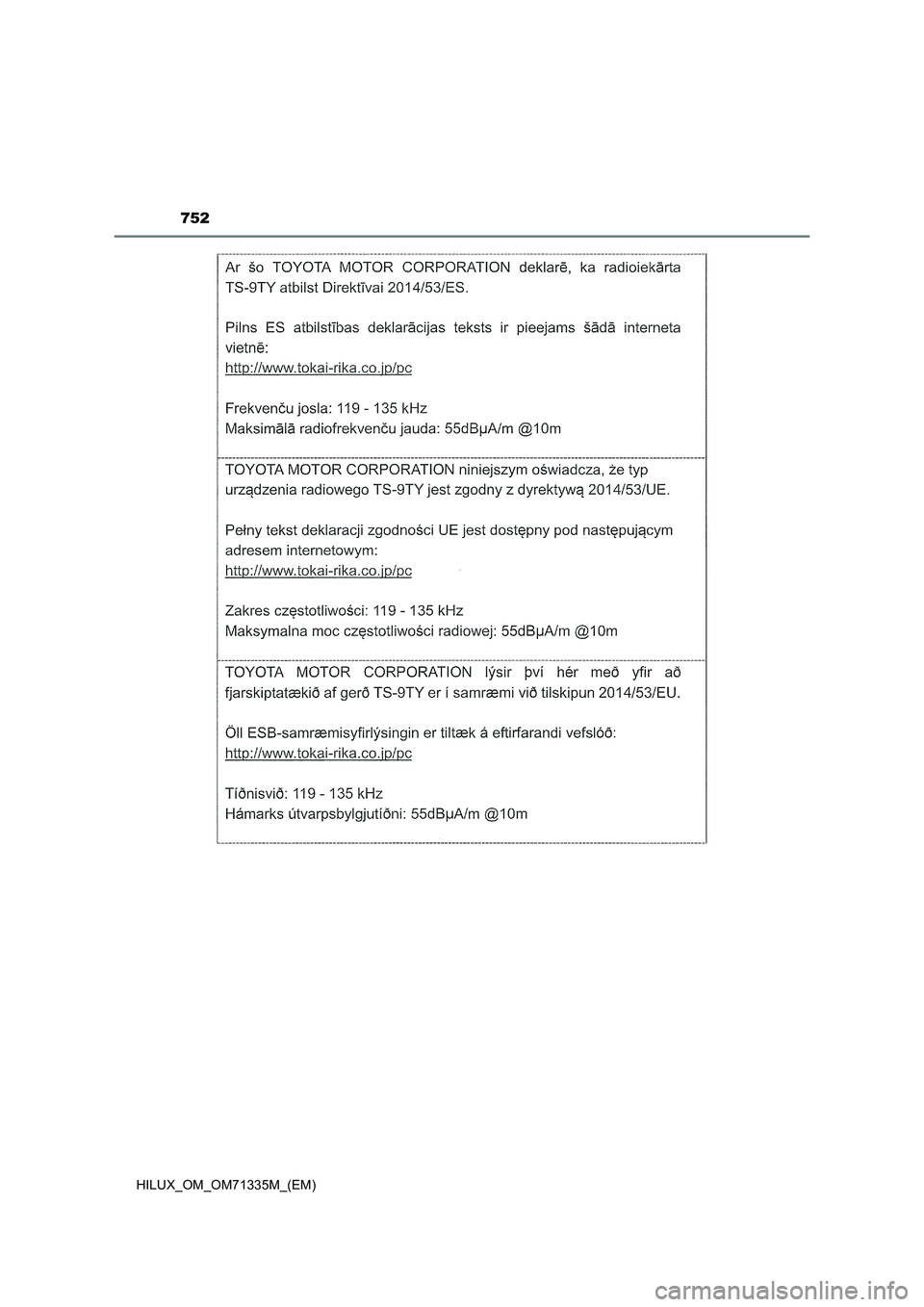 TOYOTA HILUX 2022 Betriebsanleitungen (in German) 752
HILUX_OM_OM71335M_(EM) TOYOTA HILUX 2022 Betriebsanleitungen (in German) 752
HILUX_OM_OM71335M_(EM)