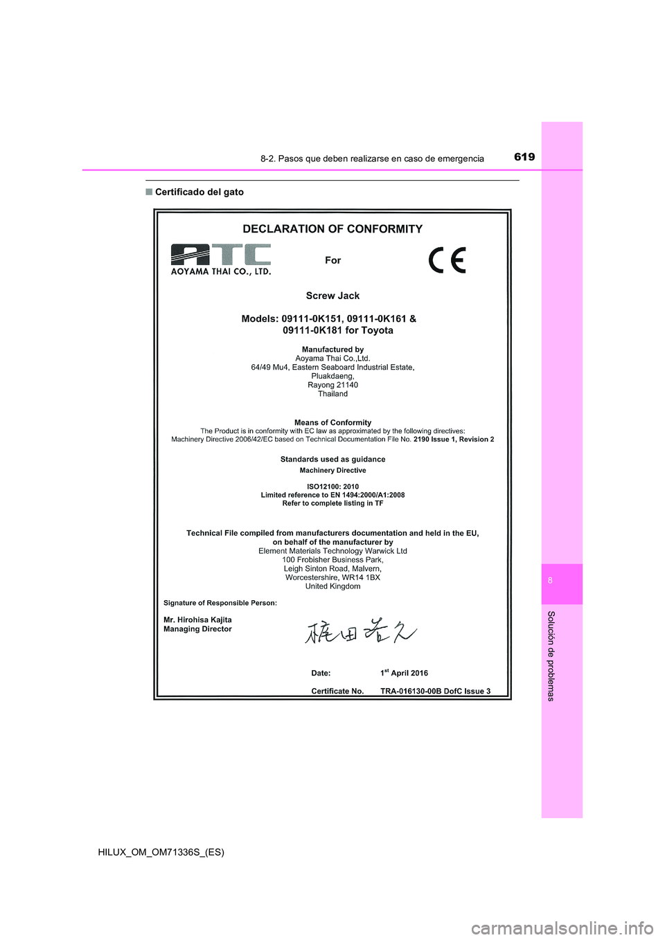 TOYOTA HILUX 2022  Manual del propietario (in Spanish) 6198-2. Pasos que deben realizarse en caso de emergencia
HILUX_OM_OM71336S_(ES)
8
Solución de problemas
�QCertificado del gato 