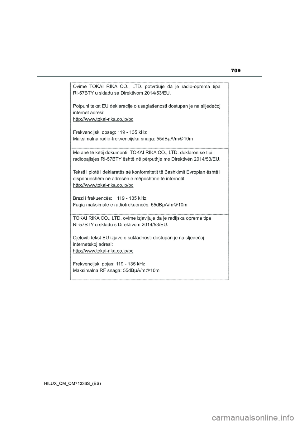 TOYOTA HILUX 2022 Manual del propietario (in Spanish) 709
HILUX_OM_OM71336S_(ES) TOYOTA HILUX 2022 Manual del propietario (in Spanish) 709
HILUX_OM_OM71336S_(ES)