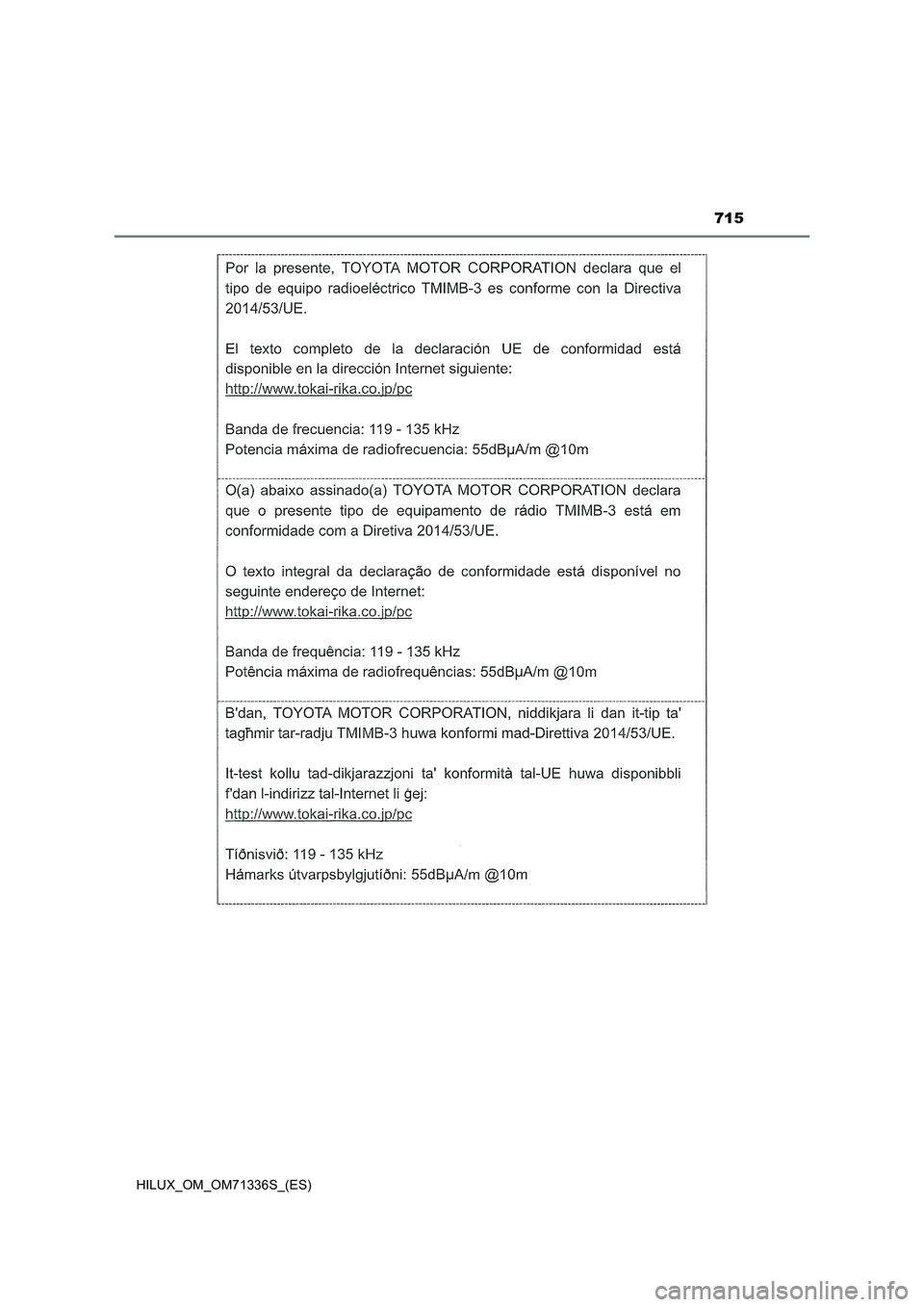 TOYOTA HILUX 2022 Manual del propietario (in Spanish) 715
HILUX_OM_OM71336S_(ES) TOYOTA HILUX 2022 Manual del propietario (in Spanish) 715
HILUX_OM_OM71336S_(ES)