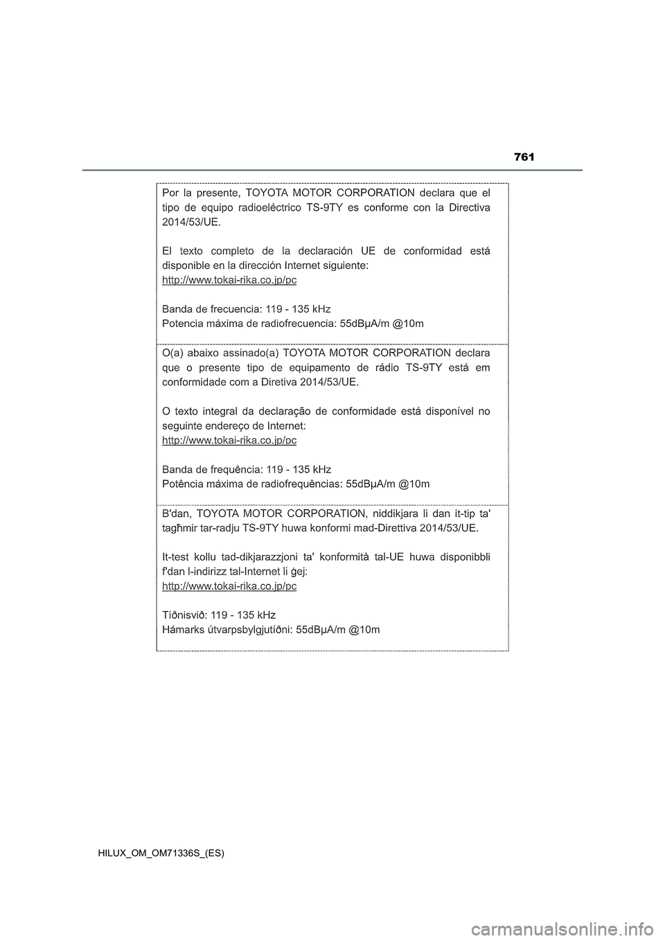 TOYOTA HILUX 2022 Manual del propietario (in Spanish) 761
HILUX_OM_OM71336S_(ES) TOYOTA HILUX 2022 Manual del propietario (in Spanish) 761
HILUX_OM_OM71336S_(ES)