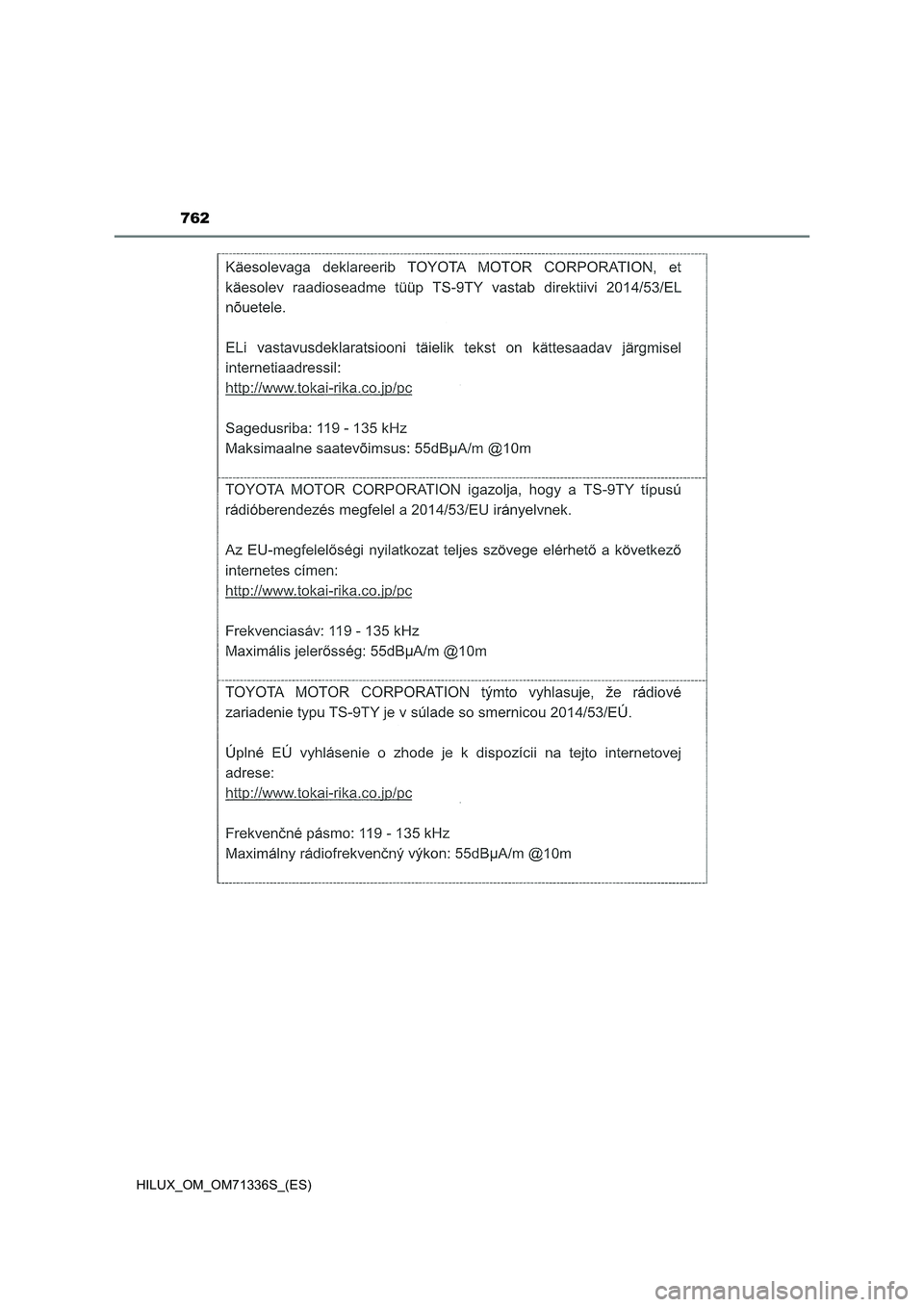 TOYOTA HILUX 2022 Manual del propietario (in Spanish) 762
HILUX_OM_OM71336S_(ES) TOYOTA HILUX 2022 Manual del propietario (in Spanish) 762
HILUX_OM_OM71336S_(ES)