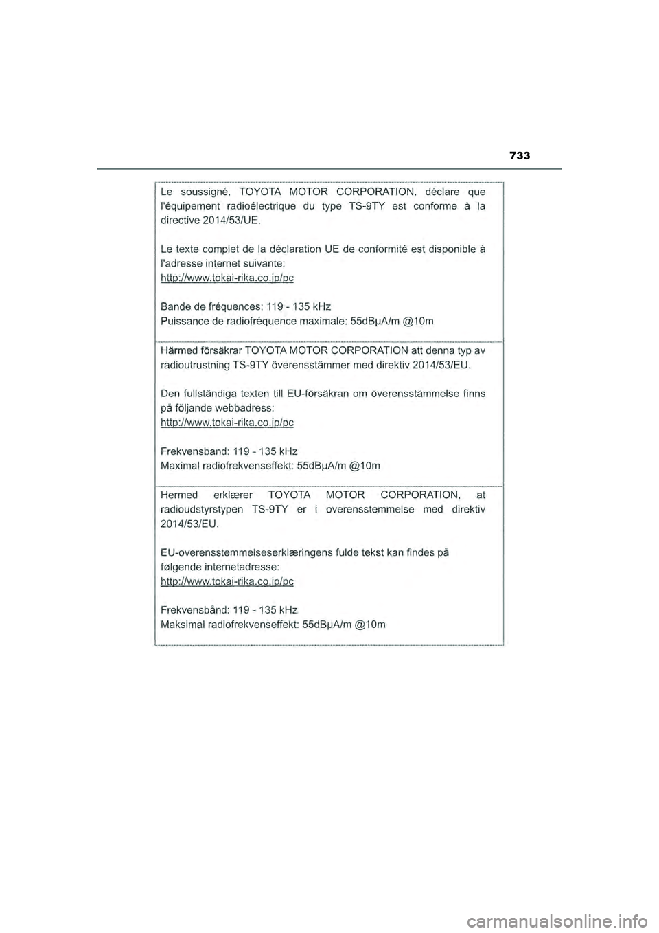 TOYOTA HILUX 2022 Instructieboekje (in Dutch) 733
HILUX_OM_OM0K513E_(EE)
HILUX_OM_OM0K513E_(EE).book Page 733 Wednesday, May 26, 2021 11:09 AM TOYOTA HILUX 2022 Instructieboekje (in Dutch) 733
HILUX_OM_OM0K513E_(EE)
HILUX_OM_OM0K513E_(EE).book Page 733 Wednesday, May 26, 2021 11:09 AM