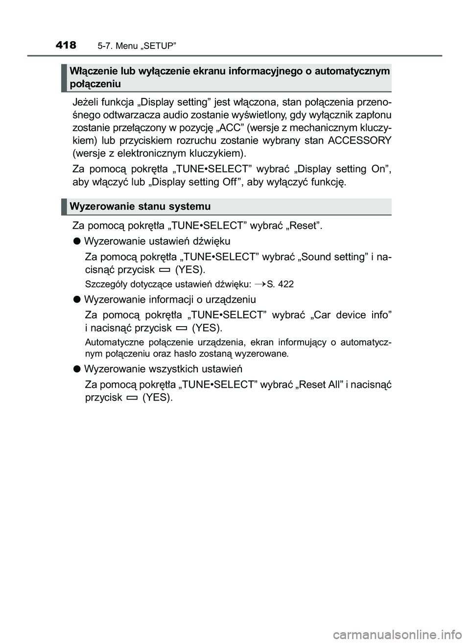 TOYOTA HILUX 2022 Instrukcja obsługi (in Polish) Je˝eli funkcja „Display setting” jest w∏àczona, stan po∏àczenia przeno-
Ênego odtwarzacza audio zostanie wyÊwietlony, gdy wy∏àcznik zap∏onu
zostanie prze∏àczony w pozycj´ „ACC TOYOTA HILUX 2022 Instrukcja obsługi (in Polish) Je˝eli funkcja „Display setting” jest w∏àczona, stan po∏àczenia przeno-
Ênego odtwarzacza audio zostanie wyÊwietlony, gdy wy∏àcznik zap∏onu
zostanie prze∏àczony w pozycj´ „ACC
