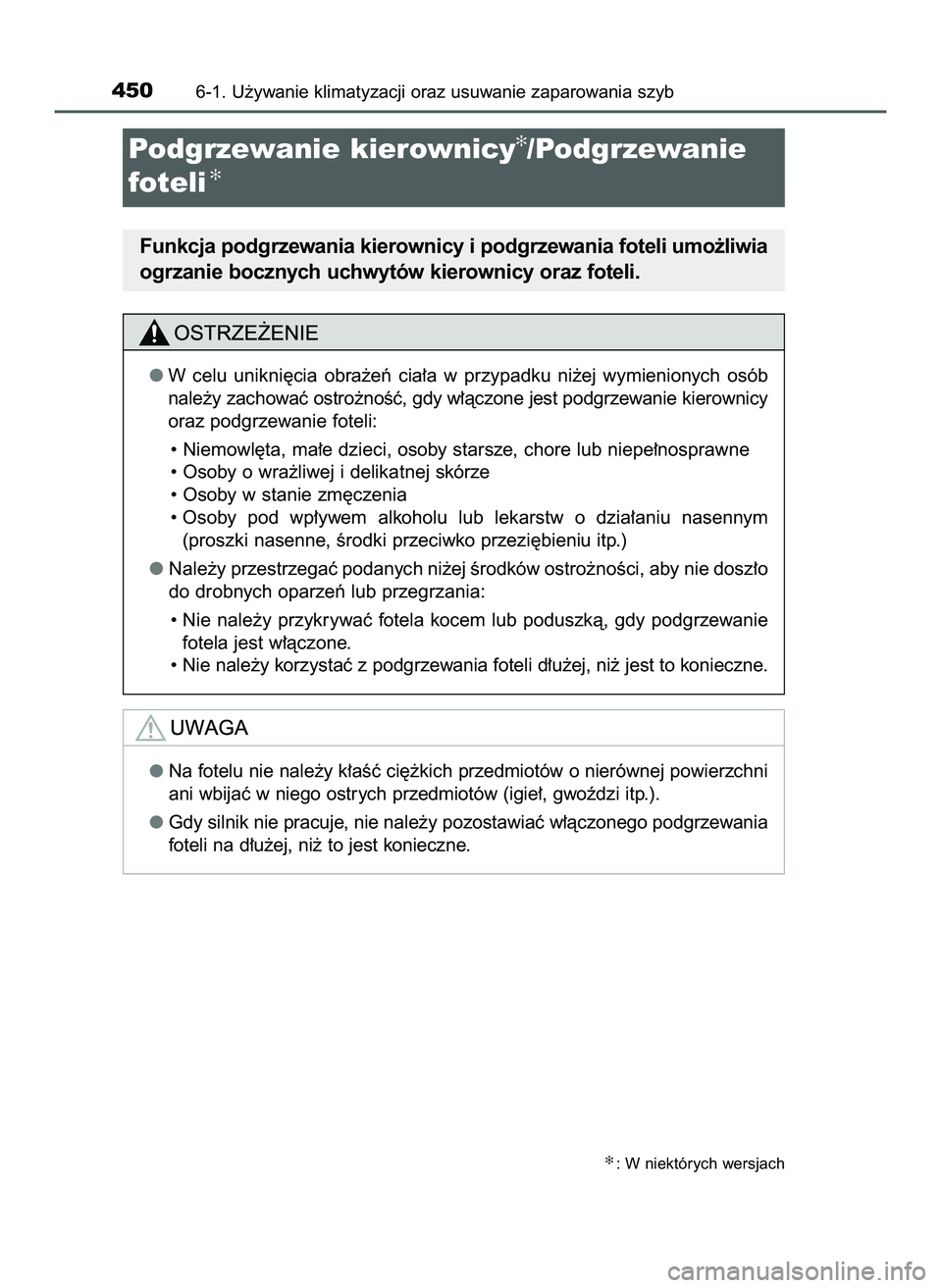 TOYOTA HILUX 2022  Instrukcja obsługi (in Polish) 4506-1. U˝ywanie klimatyzacji oraz usuwanie zaparowania szyb
Podgrzewanie kierownicy✻/Podgrzewanie
foteli
✻
✻: W niektórych wersjach
W celu  unikni´cia  obra˝eƒ  cia∏a  w przypadku  ni˝e