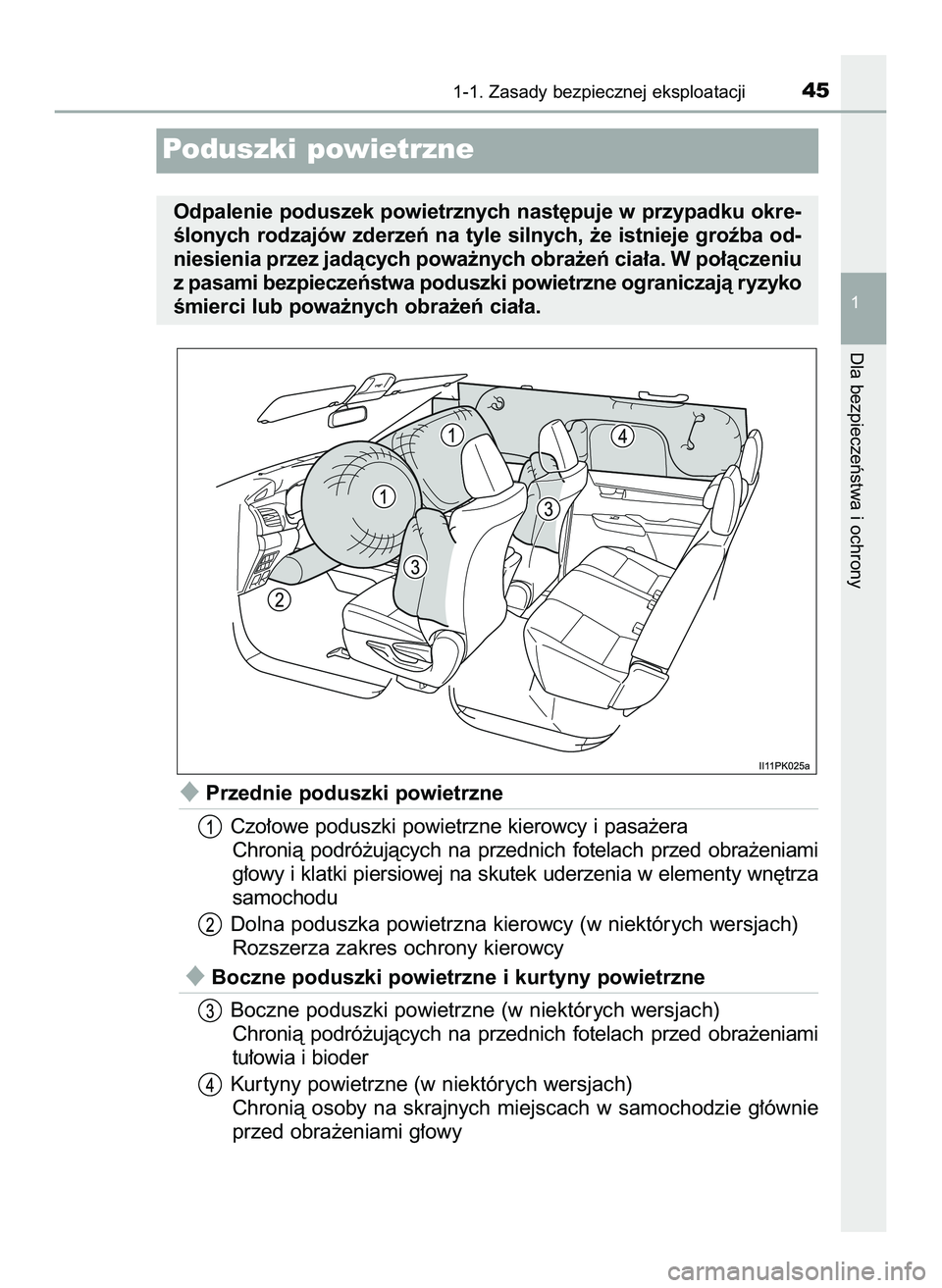 TOYOTA HILUX 2022  Instrukcja obsługi (in Polish) Przednie poduszki powietrzne
Czo∏owe poduszki powietrzne kierowcy i pasa˝era
Chronià  podró˝ujàcych  na  przednich  fotelach  przed  obra˝eniami
g∏owy i klatki piersiowej na skutek uderzeni