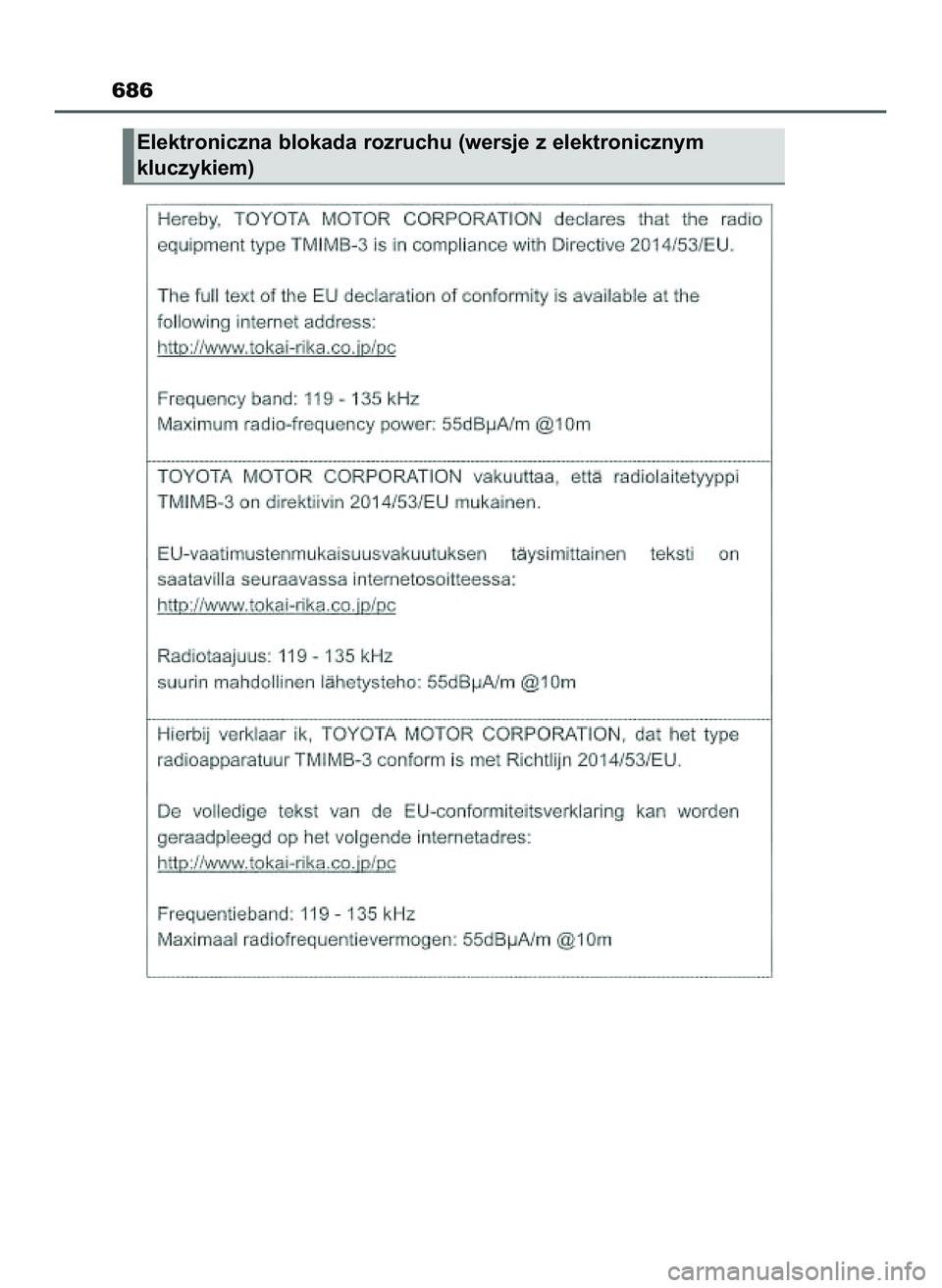 TOYOTA HILUX 2022 Instrukcja obsługi (in Polish) 686
Elektroniczna blokada rozruchu (wersje z elektronicznym
kluczykiem)
47 Hilux OM0K513E 10/21/21 3:25 PM Page 686 (Black plate) TOYOTA HILUX 2022 Instrukcja obsługi (in Polish) 686
Elektroniczna blokada rozruchu (wersje z elektronicznym
kluczykiem)
47 Hilux OM0K513E 10/21/21 3:25 PM Page 686 (Black plate)