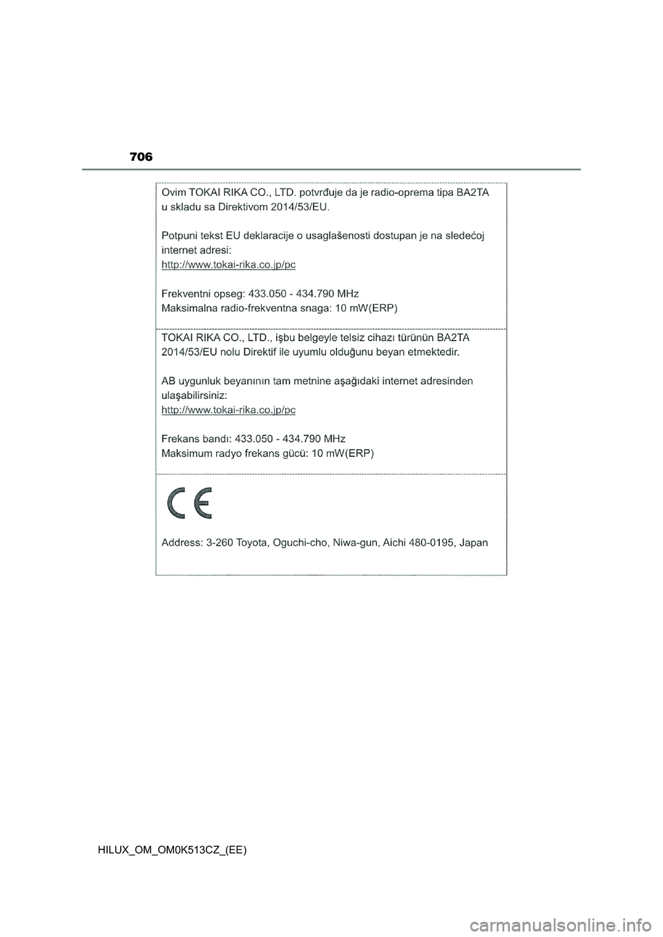 TOYOTA HILUX 2022  Návod na použití (in Czech) 706
HILUX_OM_OM0K513CZ_(EE) 