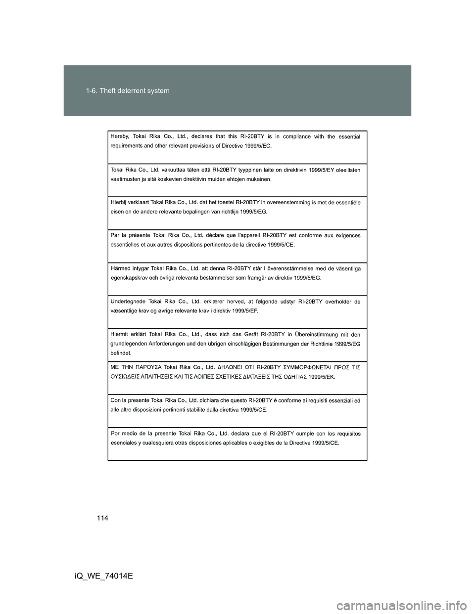TOYOTA IQ 2012  Owners Manual 114 1-6. Theft deterrent system
iQ_WE_74014E 