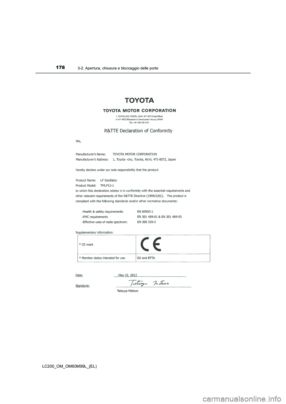 TOYOTA LAND CRUISER 2016  Manuale duso (in Italian) 1783-2. Apertura, chiusura e bloccaggio delle porte
LC200_OM_OM60M99L_(EL) 