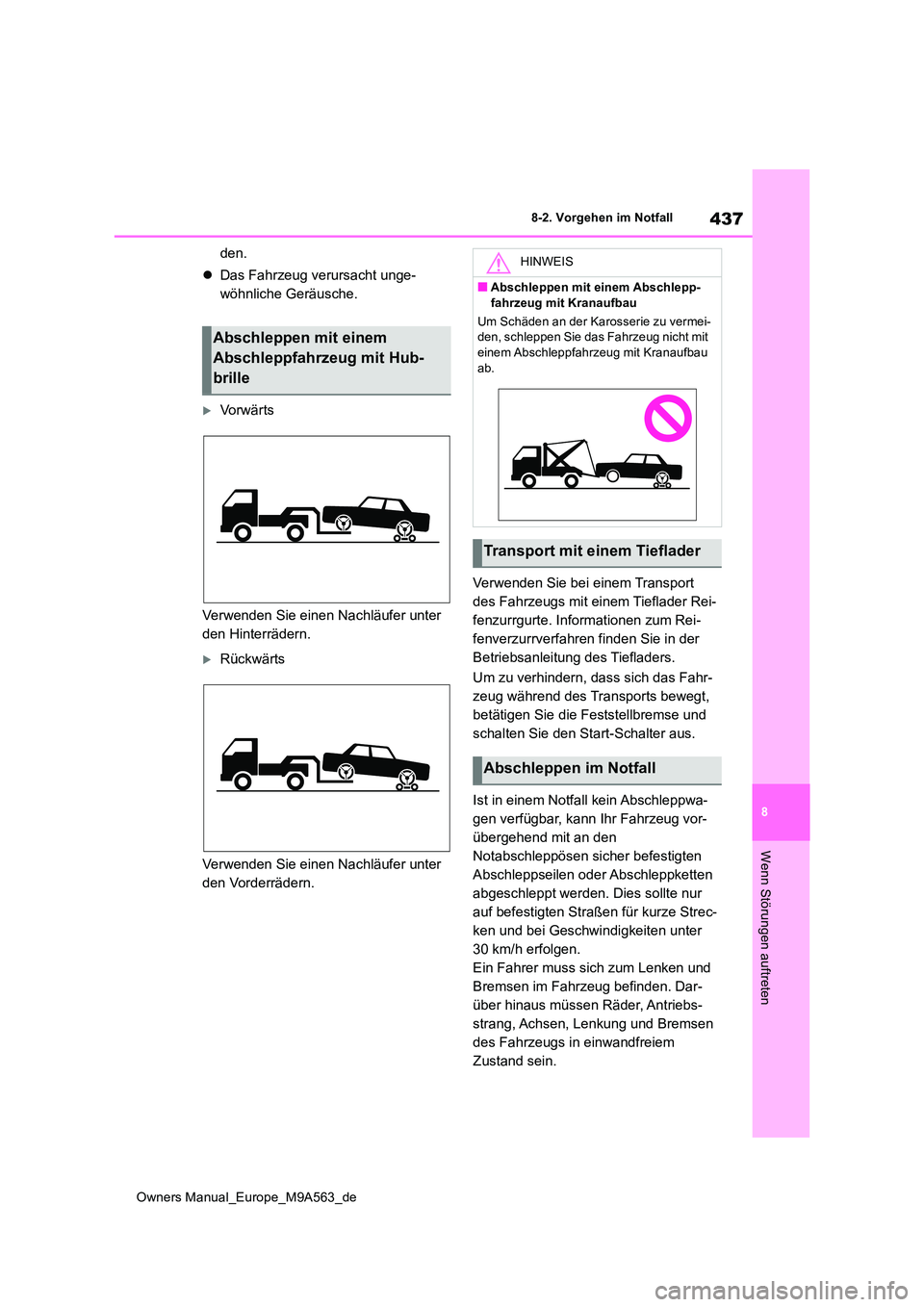TOYOTA MIRAI 2023 Betriebsanleitungen (in German) 437
8
Owners Manual_Europe_M9A563_de
8-2. Vorgehen im Notfall
Wenn Störungen auftreten
den.
Das Fahrzeug verursacht unge-
wöhnliche Geräusche.
Vo r w ä r t s
Verwenden Sie einen Nachläu TOYOTA MIRAI 2023 Betriebsanleitungen (in German) 437
8
Owners Manual_Europe_M9A563_de
8-2. Vorgehen im Notfall
Wenn Störungen auftreten
den.
Das Fahrzeug verursacht unge-
wöhnliche Geräusche.
Vo r w ä r t s
Verwenden Sie einen Nachläu