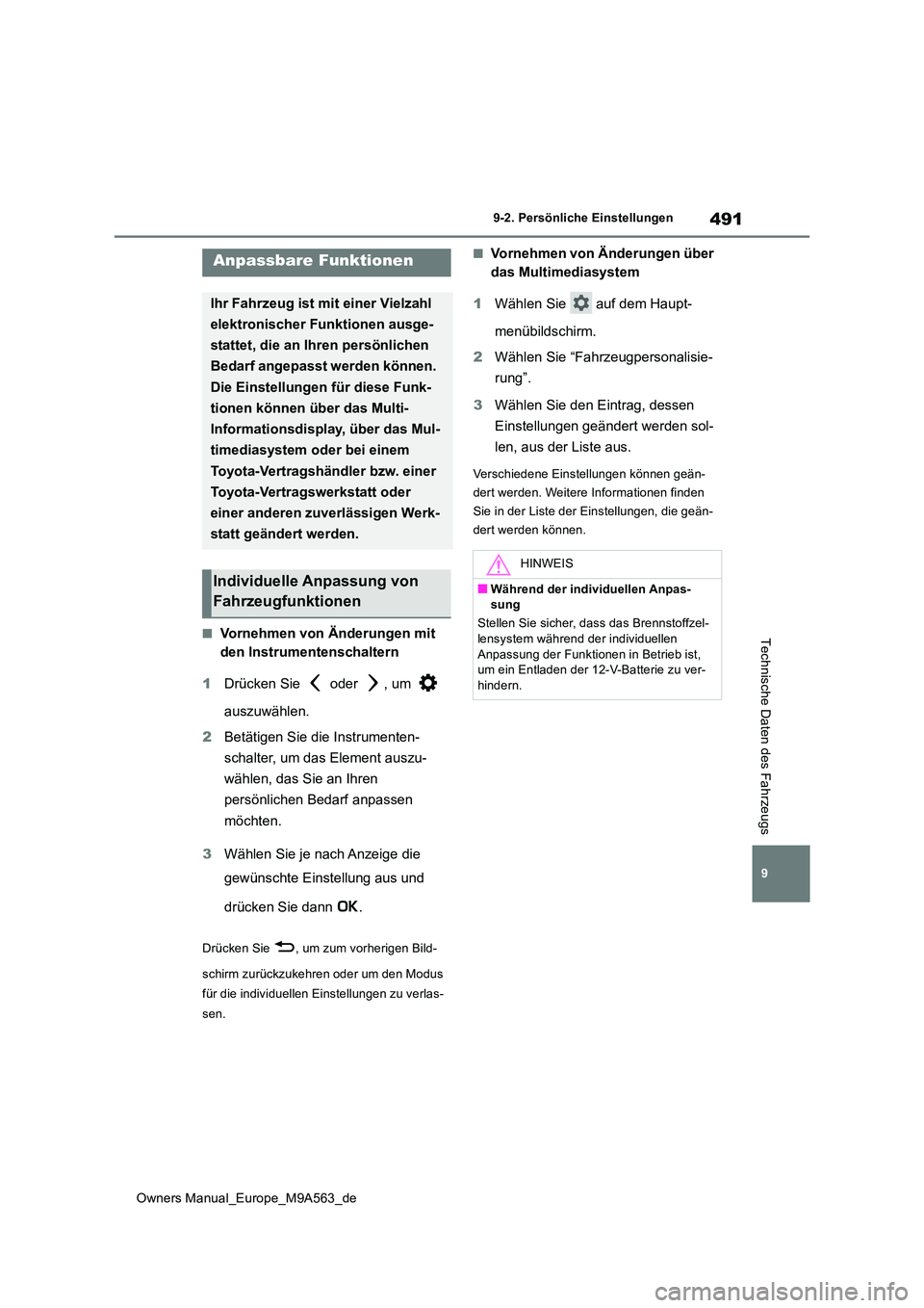 TOYOTA MIRAI 2023 Betriebsanleitungen (in German) 491
9
Owners Manual_Europe_M9A563_de
9-2. Persönliche Einstellungen
Technische Daten des Fahrzeugs
9-2.Persönliche Einstellung en
■Vornehmen von Änderungen mit
den Instrumentenschaltern
1 Drü TOYOTA MIRAI 2023 Betriebsanleitungen (in German) 491
9
Owners Manual_Europe_M9A563_de
9-2. Persönliche Einstellungen
Technische Daten des Fahrzeugs
9-2.Persönliche Einstellung en
■Vornehmen von Änderungen mit
den Instrumentenschaltern
1 Drü
