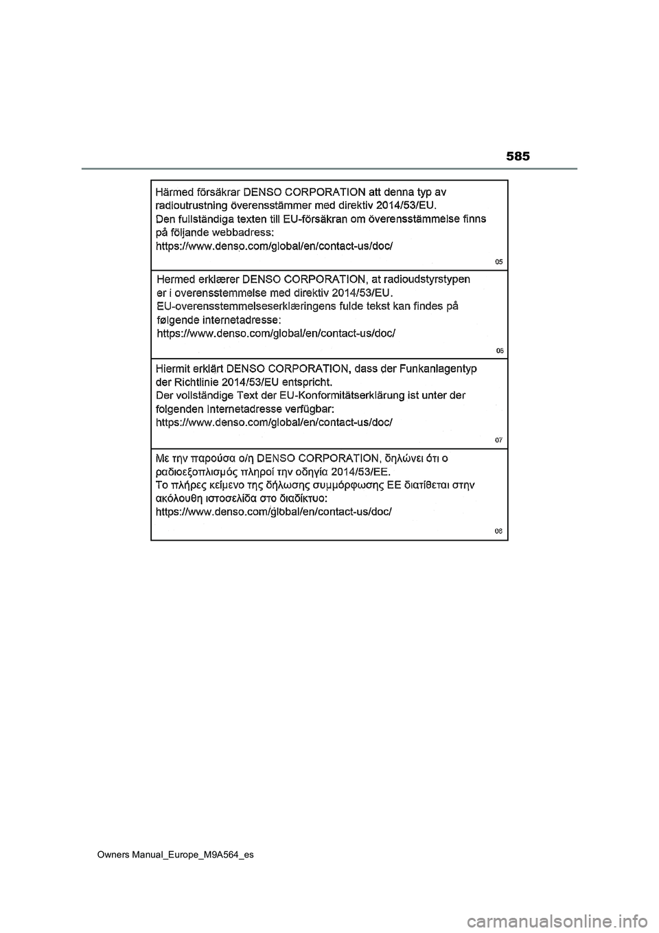 TOYOTA MIRAI 2023 Manual del propietario (in Spanish) 585
Owners Manual_Europe_M9A564_es TOYOTA MIRAI 2023 Manual del propietario (in Spanish) 585
Owners Manual_Europe_M9A564_es