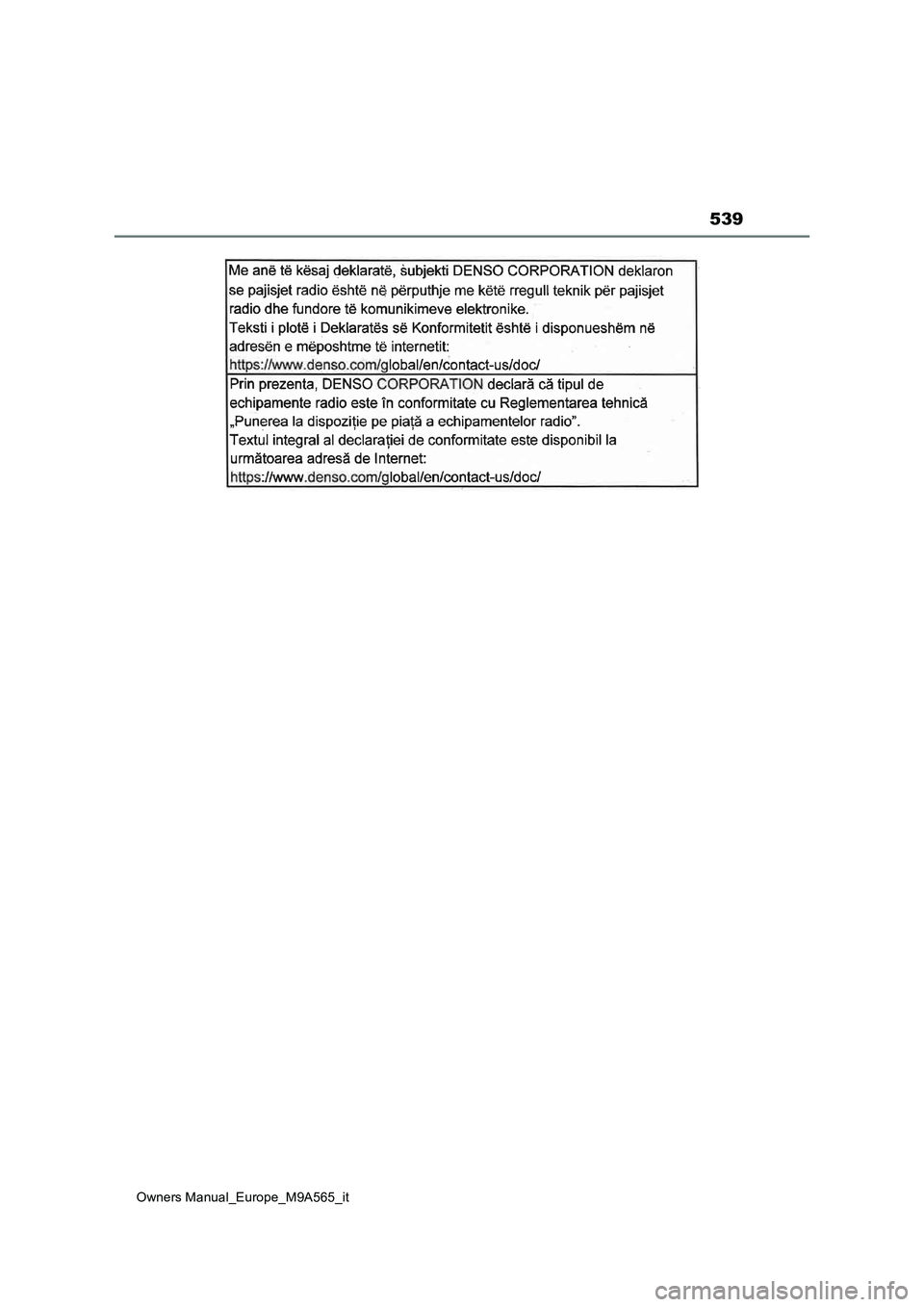 TOYOTA MIRAI 2023 Manuale duso (in Italian) 539
Owners Manual_Europe_M9A565_it TOYOTA MIRAI 2023 Manuale duso (in Italian) 539
Owners Manual_Europe_M9A565_it