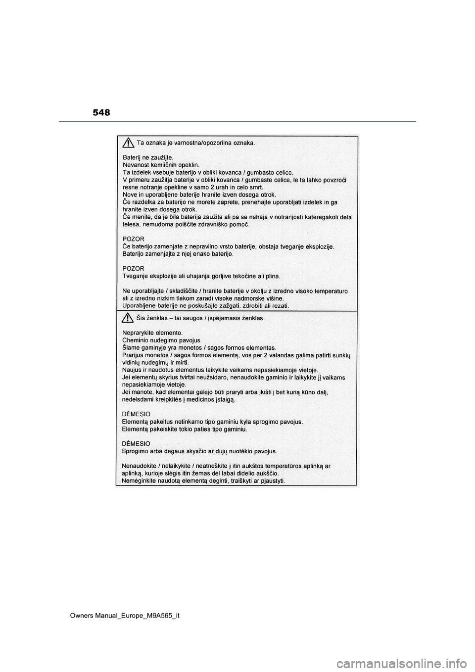 TOYOTA MIRAI 2023 Manuale duso (in Italian) 548
Owners Manual_Europe_M9A565_it TOYOTA MIRAI 2023 Manuale duso (in Italian) 548
Owners Manual_Europe_M9A565_it