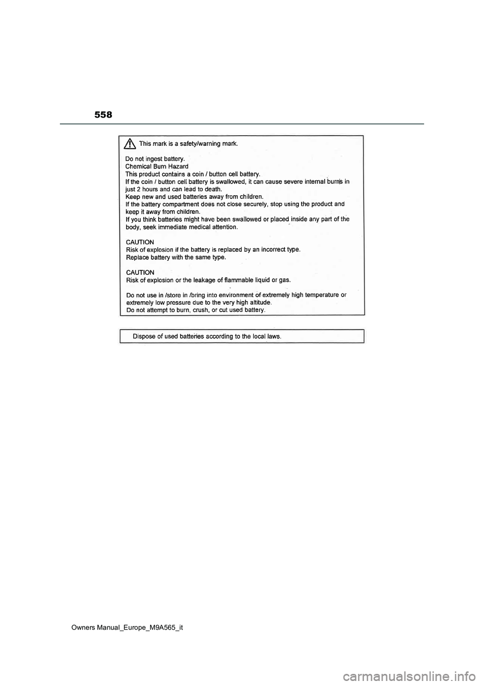 TOYOTA MIRAI 2023 Manuale duso (in Italian) 558
Owners Manual_Europe_M9A565_it TOYOTA MIRAI 2023 Manuale duso (in Italian) 558
Owners Manual_Europe_M9A565_it