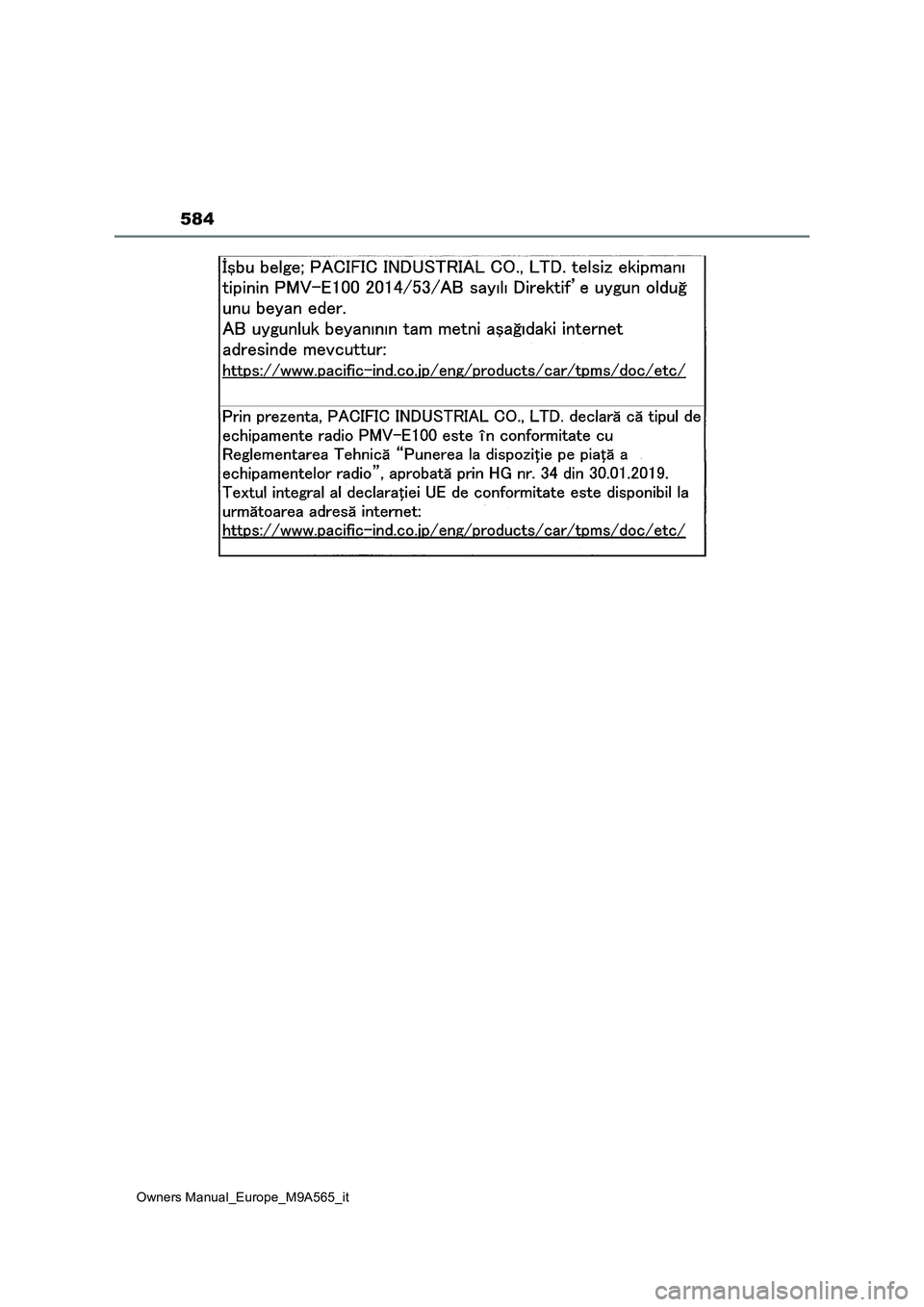 TOYOTA MIRAI 2023 Manuale duso (in Italian) 584
Owners Manual_Europe_M9A565_it TOYOTA MIRAI 2023 Manuale duso (in Italian) 584
Owners Manual_Europe_M9A565_it
