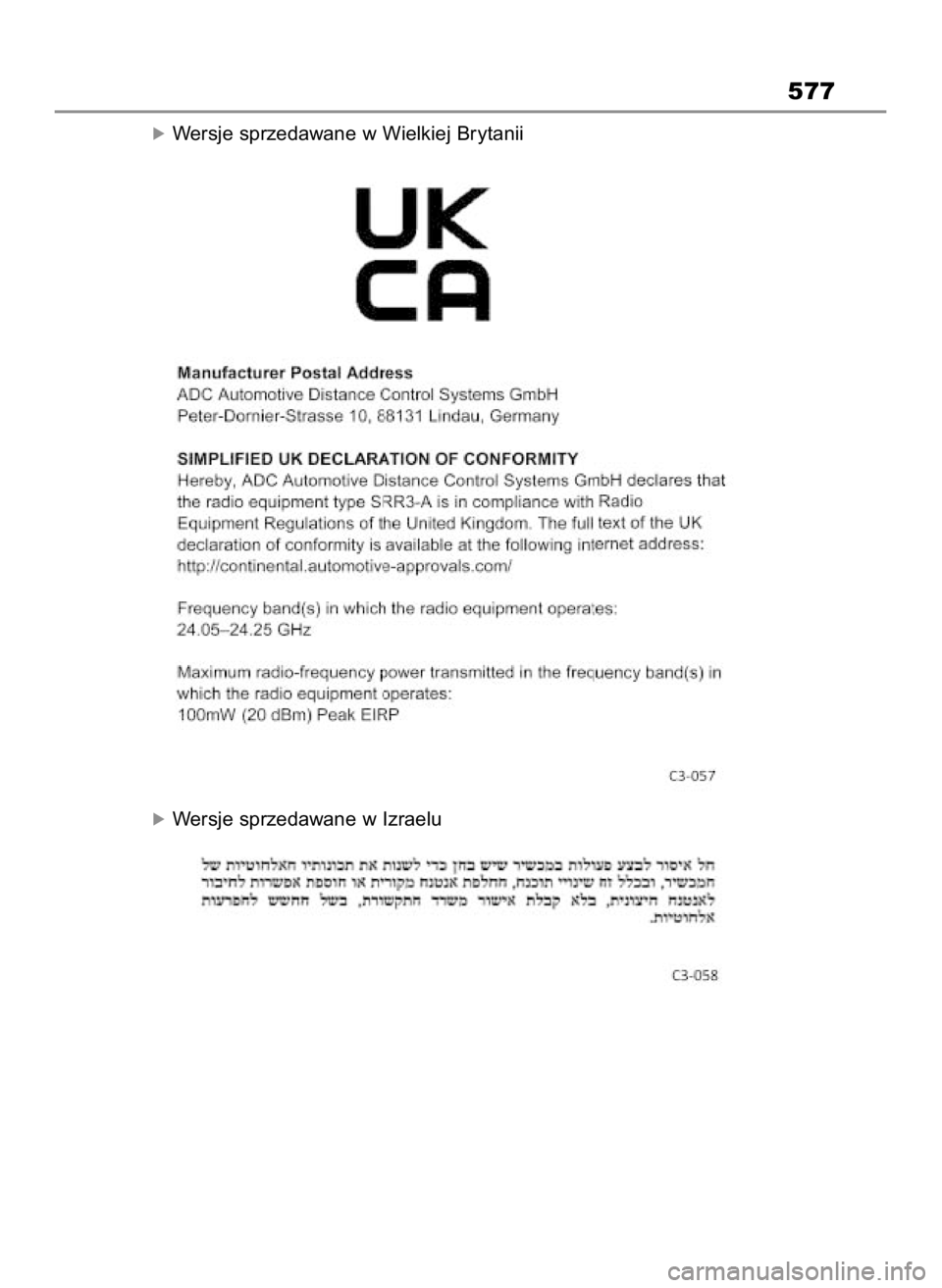 TOYOTA MIRAI 2022  Instrukcja obsługi (in Polish) óWersje sprzedawane w Wielkiej Brytanii
óWersje sprzedawane w Izraelu
577
49 Mirai_OM9A561E  1/9/23  3:17 PM  Page 577 