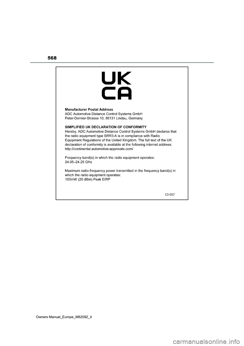 TOYOTA MIRAI 2022 Manuale duso (in Italian) 568
Owners Manual_Europe_M62092_it TOYOTA MIRAI 2022 Manuale duso (in Italian) 568
Owners Manual_Europe_M62092_it