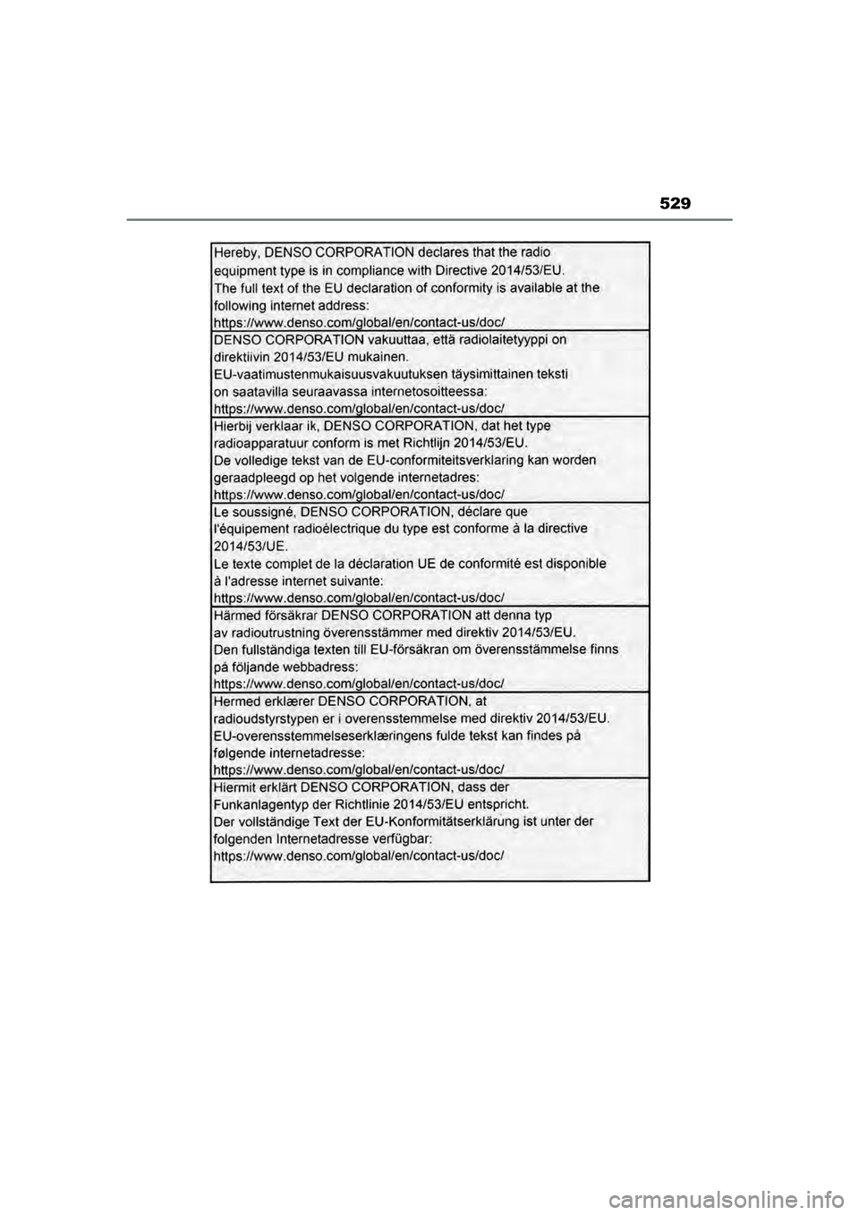 TOYOTA MIRAI 2022  Instructieboekje (in Dutch) 529
Handleiding_Europa_M62060_nl
MIRAI_OM_Europe_OM62060E.book  Page 529  Thursday, July 15, 2021  1:59 PM 