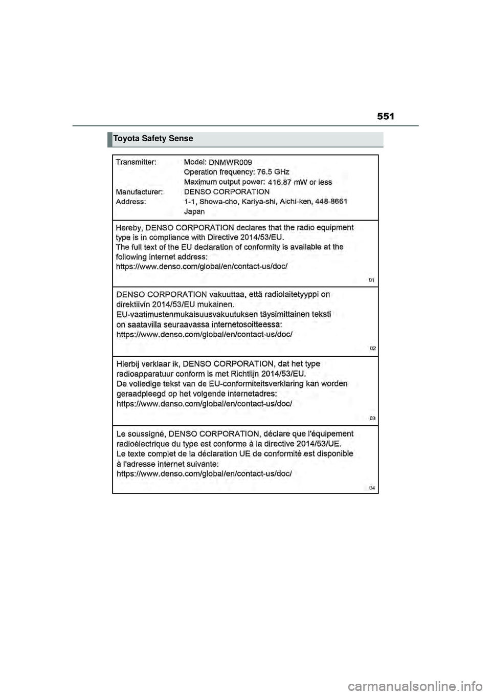 TOYOTA MIRAI 2022  Instructieboekje (in Dutch) 551
Handleiding_Europa_M62060_nl
Toyota Safety Sense
MIRAI_OM_Europe_OM62060E.book  Page 551  Thursday, July 15, 2021  1:59 PM 