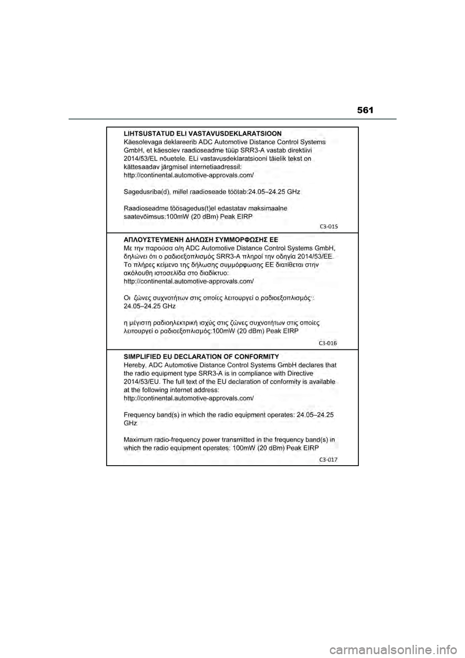 TOYOTA MIRAI 2022  Instructieboekje (in Dutch) 561
Handleiding_Europa_M62060_nl
MIRAI_OM_Europe_OM62060E.book  Page 561  Thursday, July 15, 2021  1:59 PM 