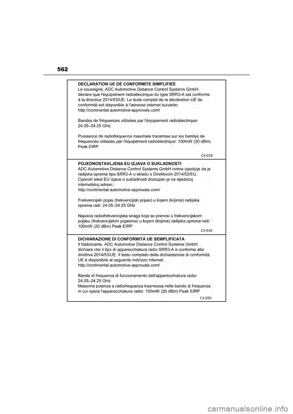 TOYOTA MIRAI 2022  Instructieboekje (in Dutch) 562
Handleiding_Europa_M62060_nl
MIRAI_OM_Europe_OM62060E.book  Page 562  Thursday, July 15, 2021  1:59 PM 
