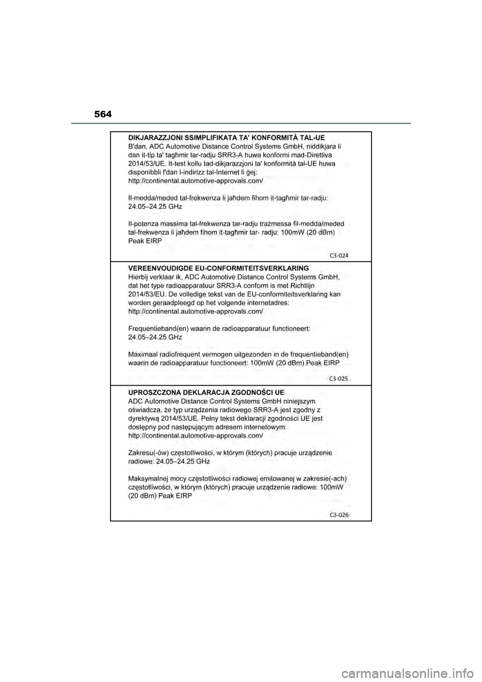 TOYOTA MIRAI 2022  Instructieboekje (in Dutch) 564
Handleiding_Europa_M62060_nl
MIRAI_OM_Europe_OM62060E.book  Page 564  Thursday, July 15, 2021  1:59 PM 