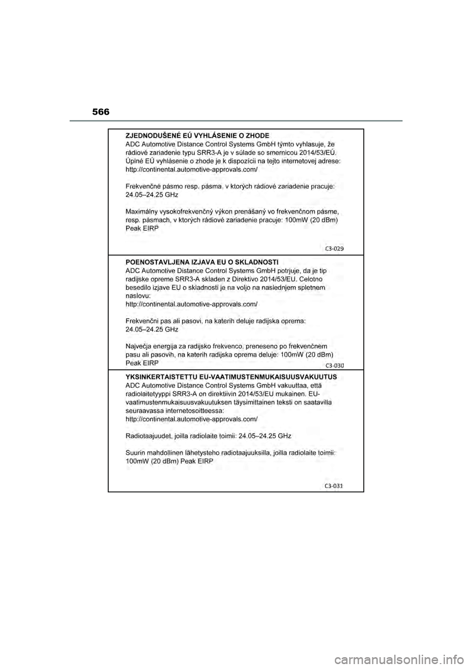 TOYOTA MIRAI 2022  Instructieboekje (in Dutch) 566
Handleiding_Europa_M62060_nl
MIRAI_OM_Europe_OM62060E.book  Page 566  Thursday, July 15, 2021  1:59 PM 