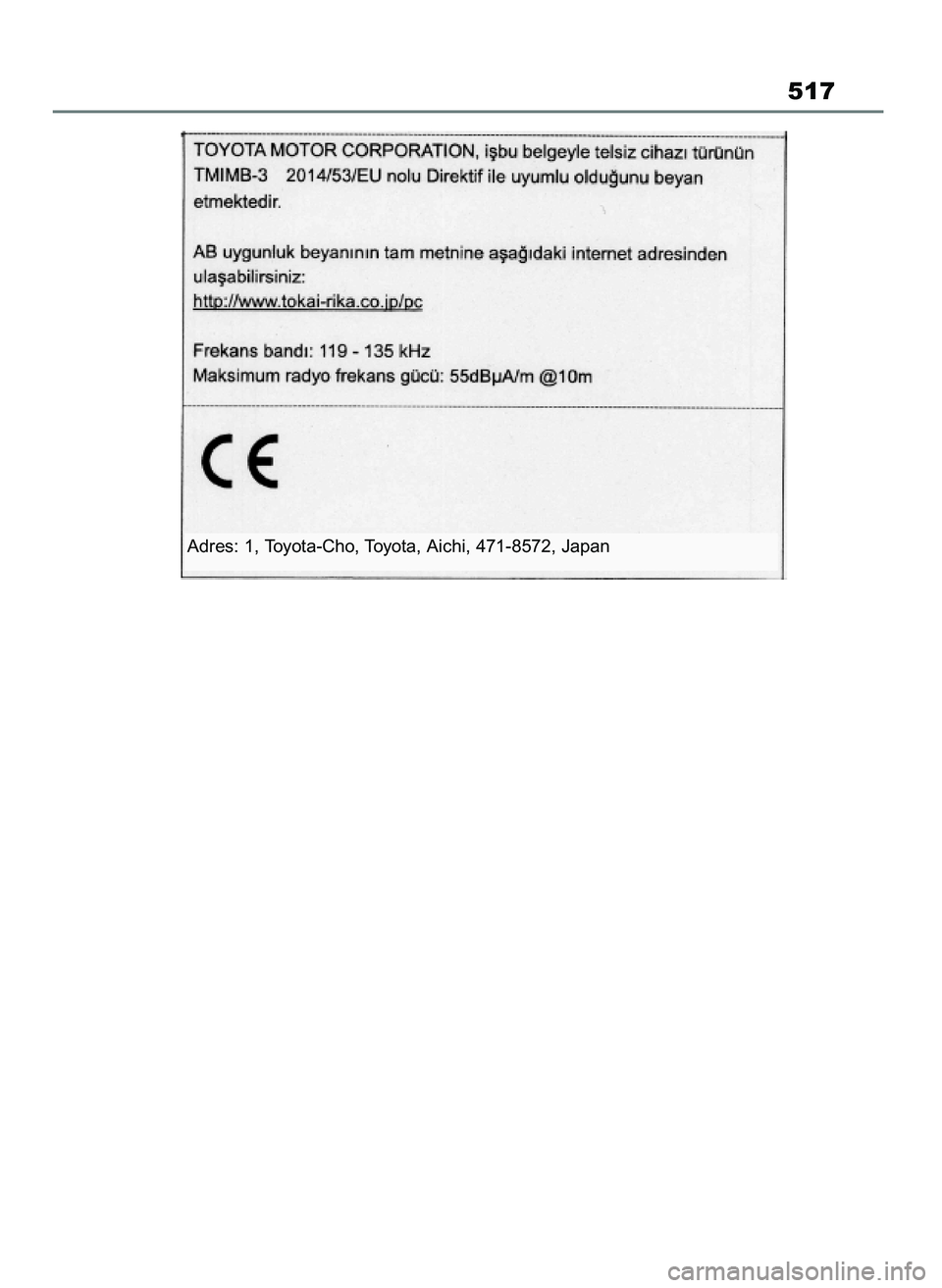 TOYOTA MIRAI 2021  Instrukcja obsługi (in Polish) 517
Adres: 1, Toyota-Cho, Toyota, Aichi, 471-8572, Japan
27 Mirai OM62097E  3/7/21  12:57  Page 517 