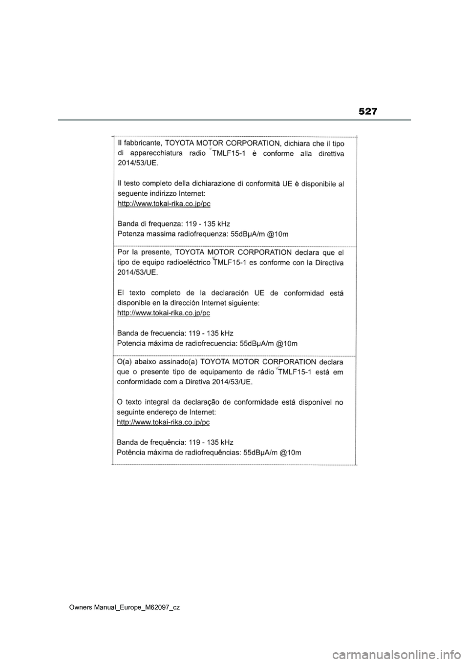 TOYOTA MIRAI 2021  Návod na použití (in Czech) 527
Owners Manual_Europe_M62097_cz 
