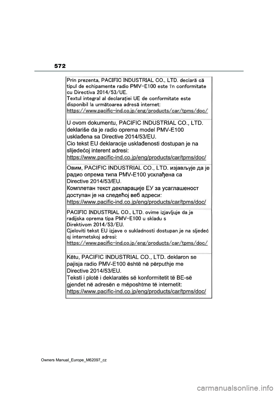TOYOTA MIRAI 2021 Návod na použití (in Czech) 572
Owners Manual_Europe_M62097_cz TOYOTA MIRAI 2021 Návod na použití (in Czech) 572
Owners Manual_Europe_M62097_cz