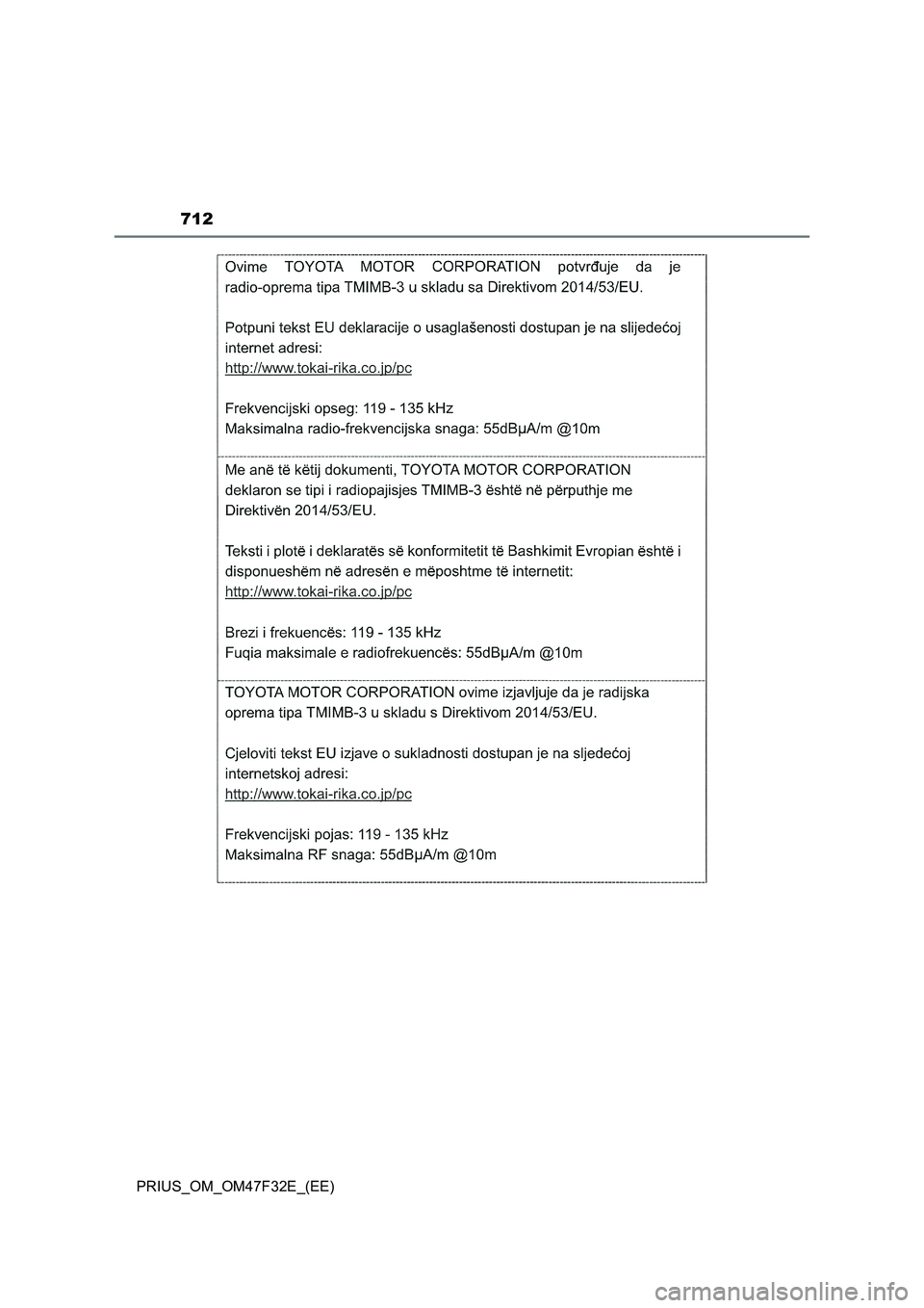 TOYOTA PRIUS 2023 Owners Manual 712
PRIUS_OM_OM47F32E_(EE) TOYOTA PRIUS 2023 Owners Manual 712
PRIUS_OM_OM47F32E_(EE)