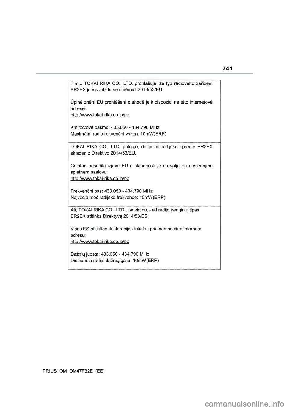 TOYOTA PRIUS 2023  Owners Manual 741
PRIUS_OM_OM47F32E_(EE) 