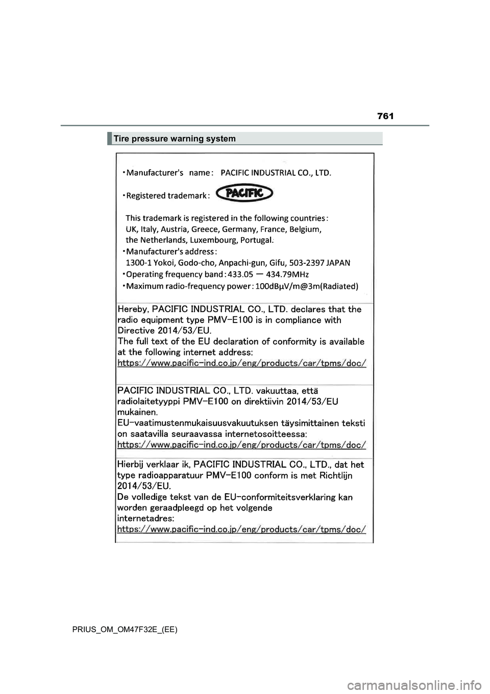TOYOTA PRIUS 2023  Owners Manual 761
PRIUS_OM_OM47F32E_(EE)
Tire pressure warning system 